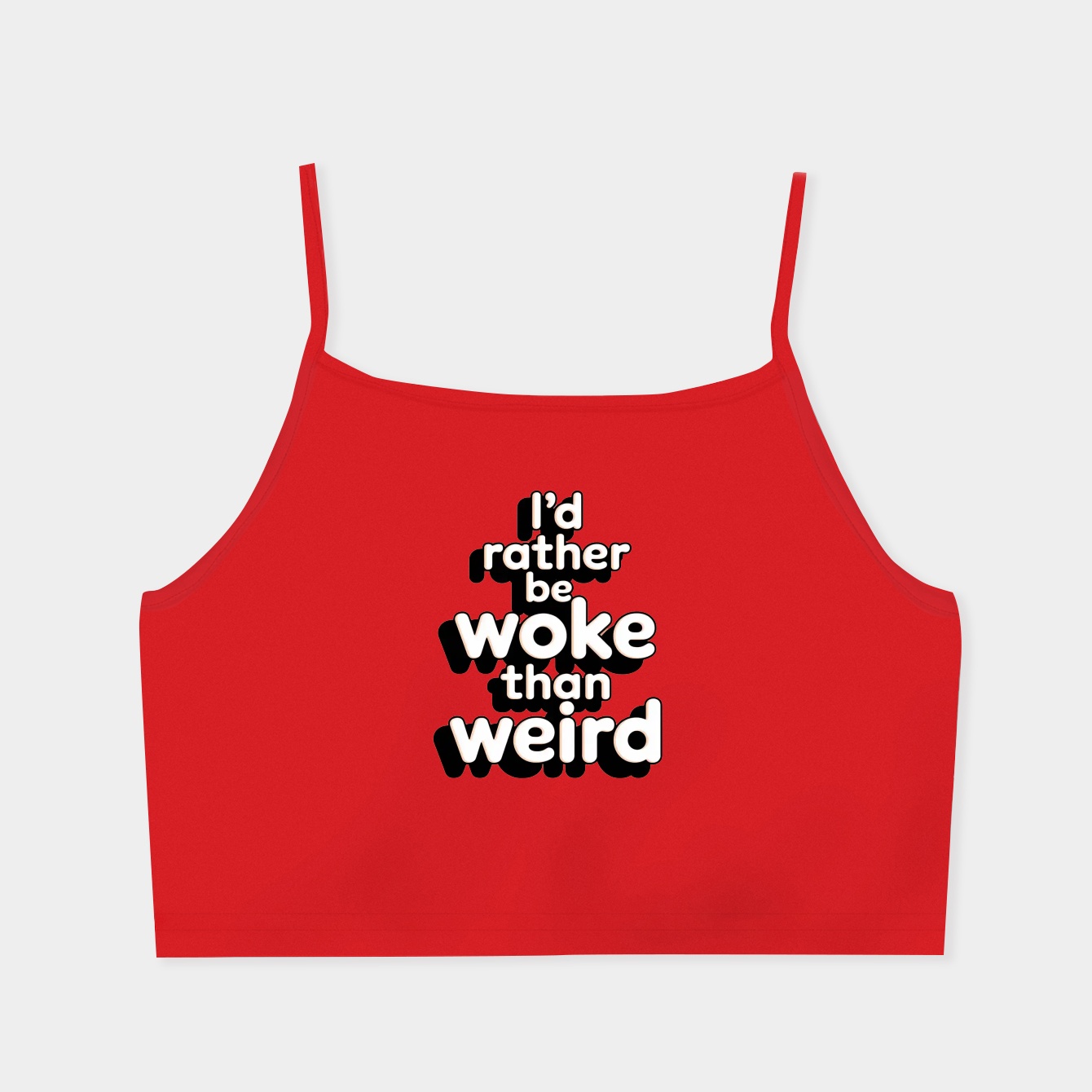 i'd rather be woke than weird Women's  Spaghetti Strap Tank Top