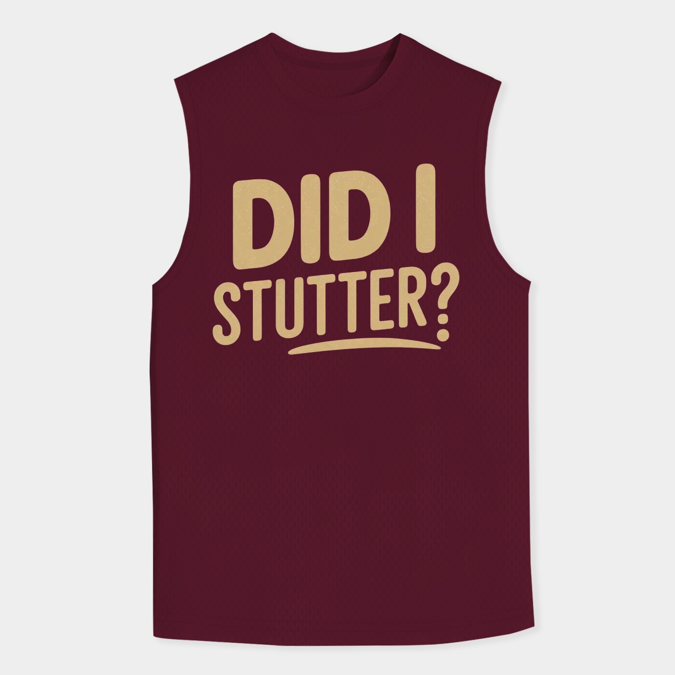 Did I Stutter? Men's Tank Top