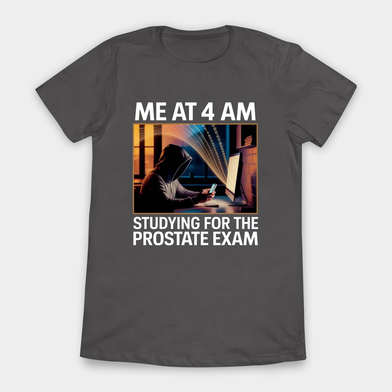 PROSTATE EXAM Women's T-Shirt