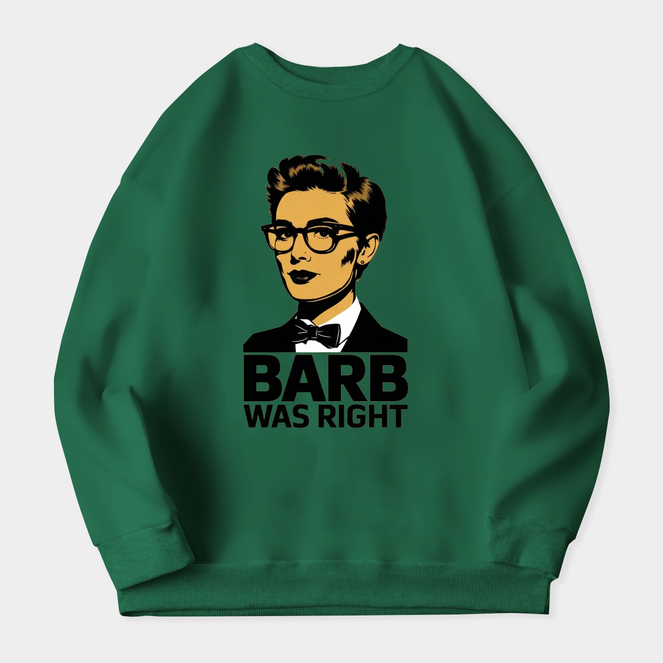Barb Was Right Women's Plus Size Sweatshirt