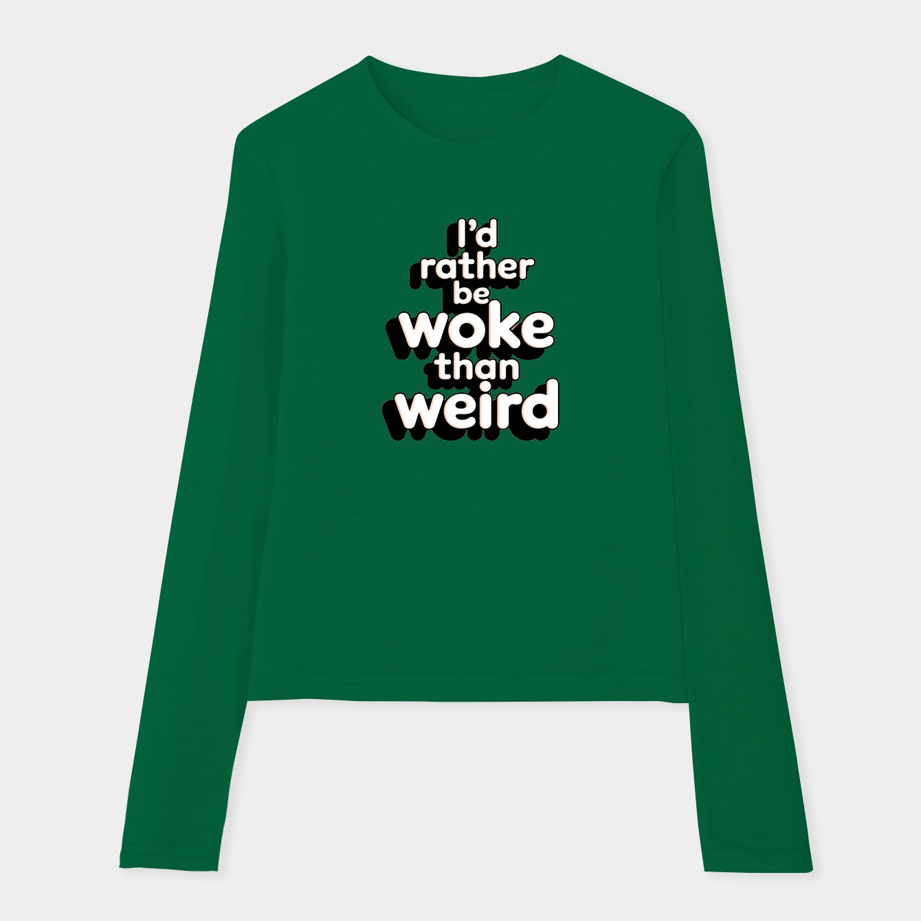 i'd rather be woke than weird Women's Soft Long Sleeve T-Shirt
