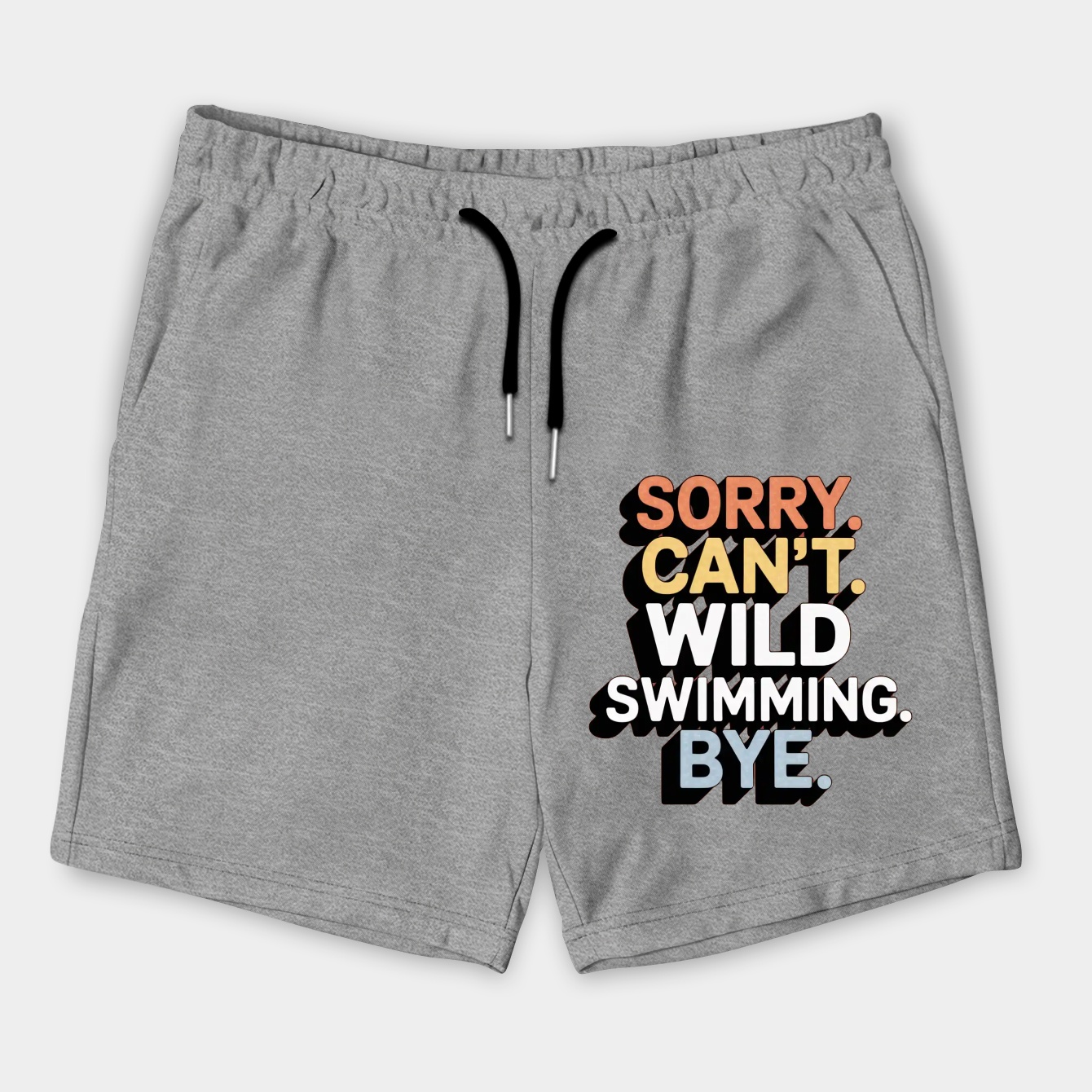 SORRY CAN'T WILD SWIMMING BYE