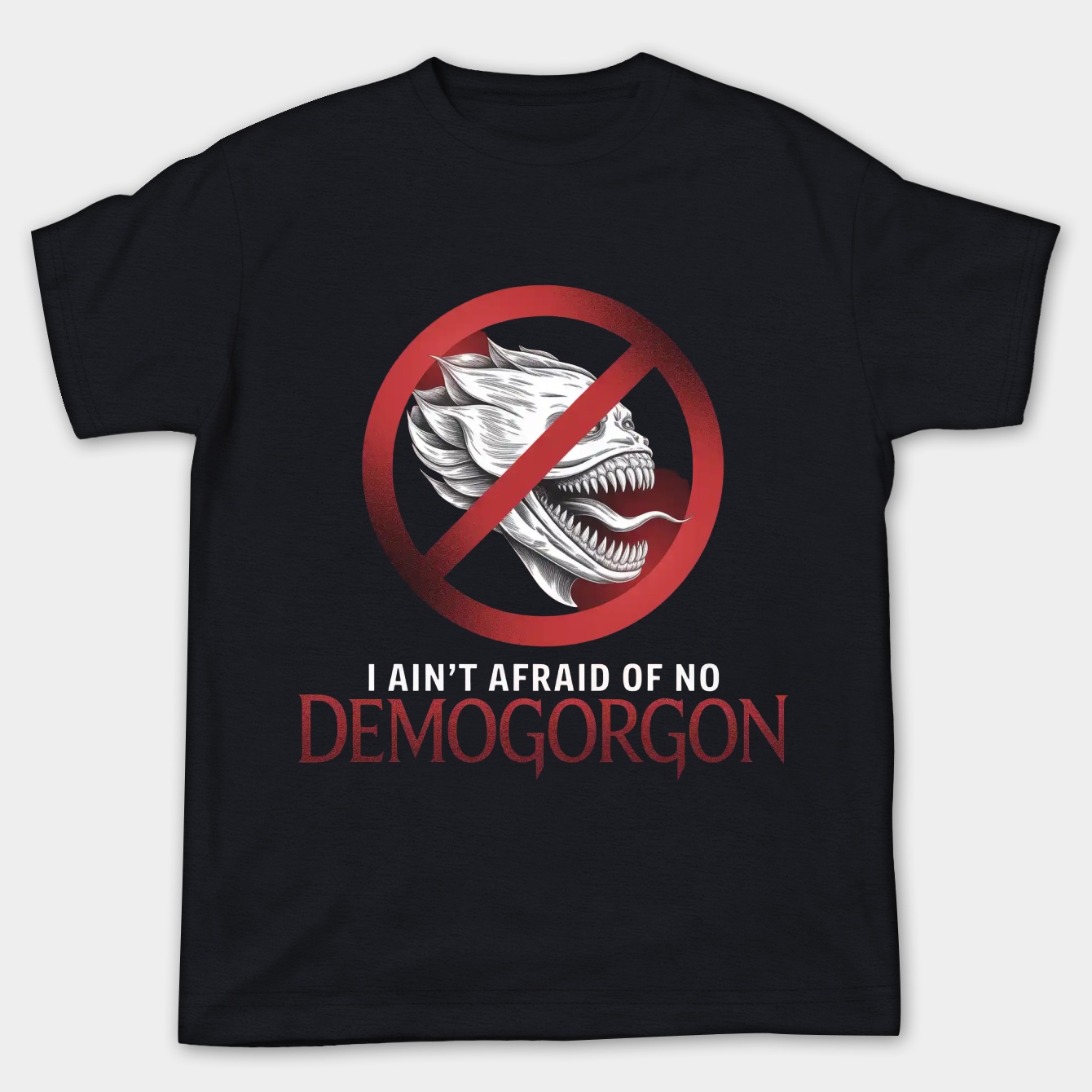 Afraid Demogorgon No Fear