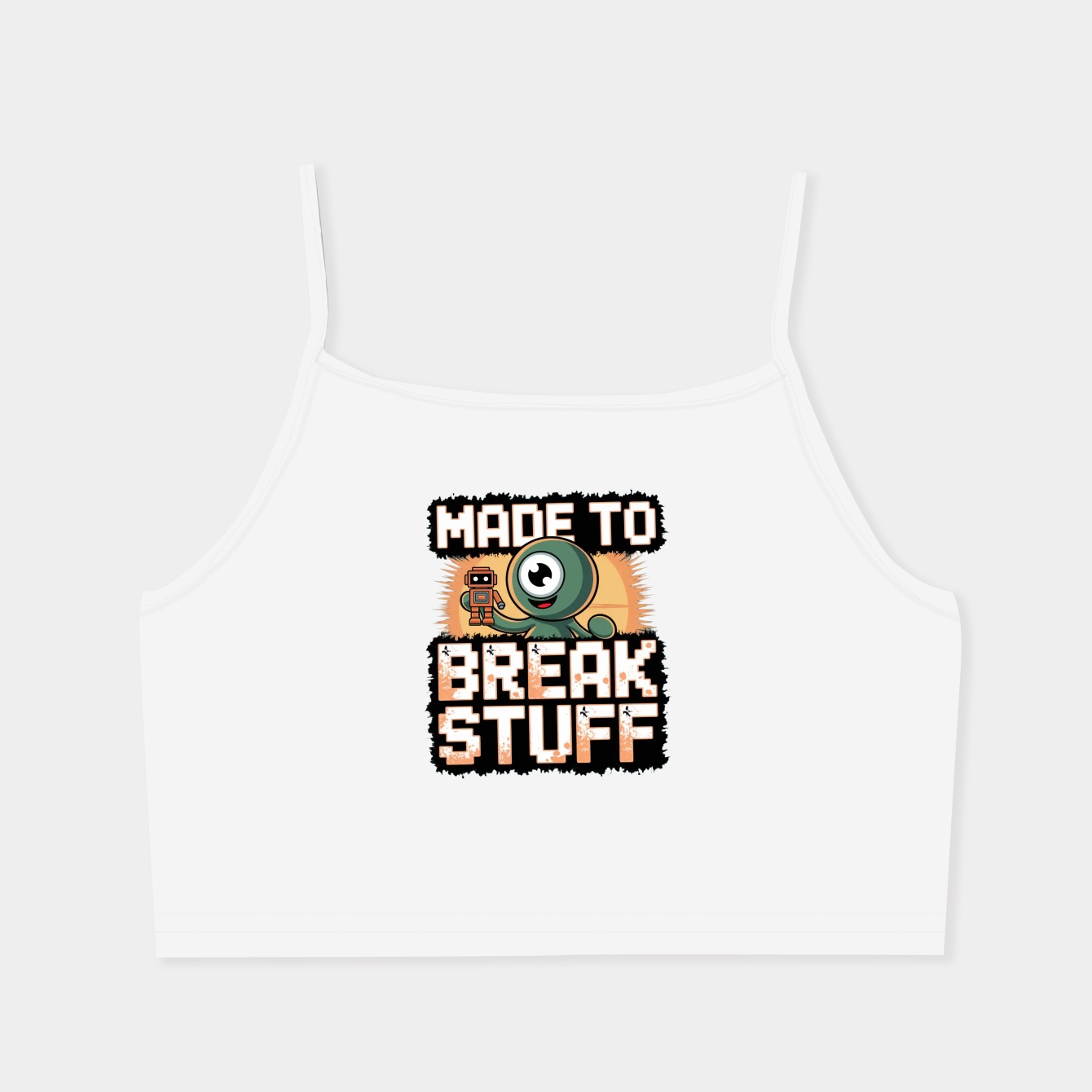 Made to break stuff Women's  Spaghetti Strap Tank Top