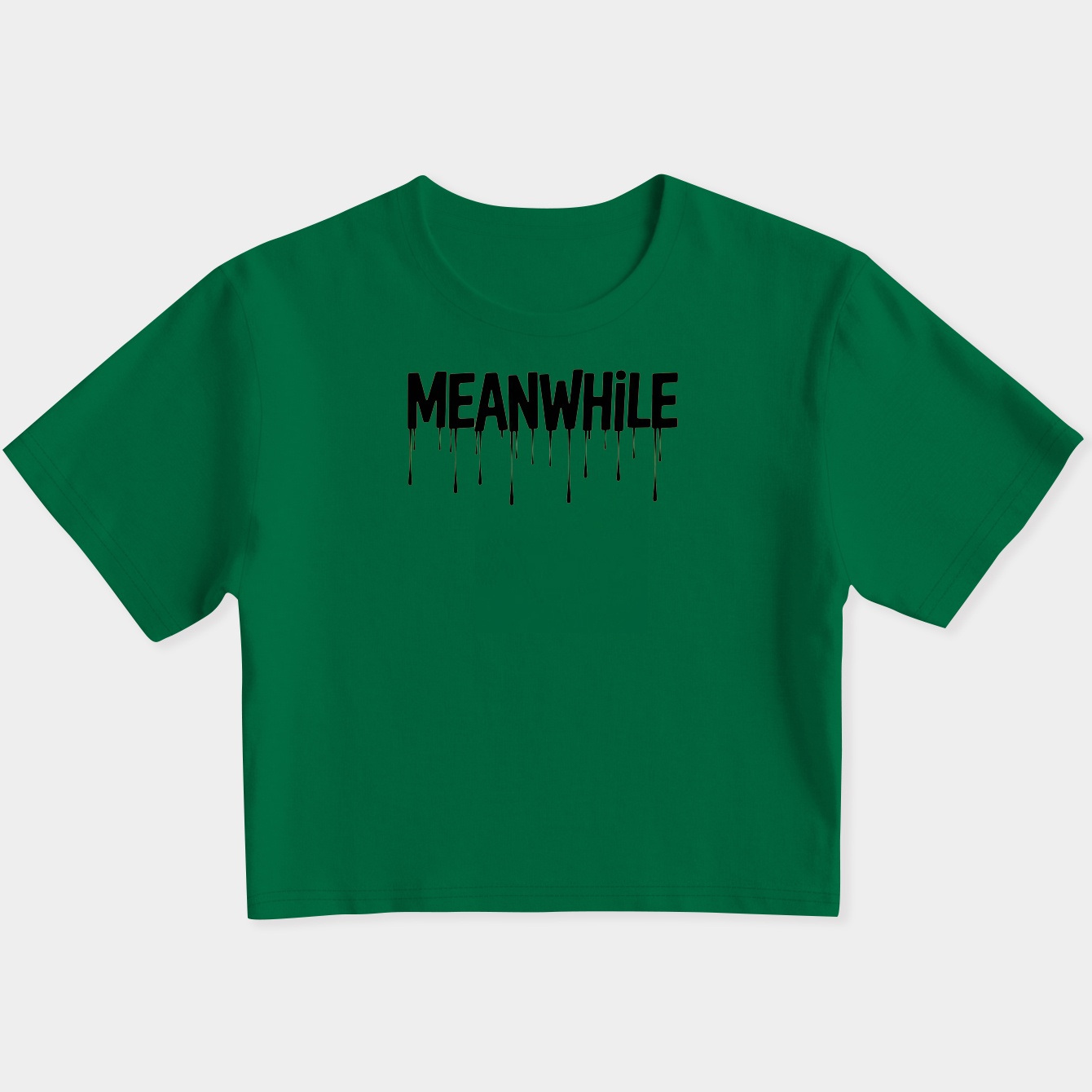 Meanwhile Bold Dripping Text Women's Slim Fit Baby Tee