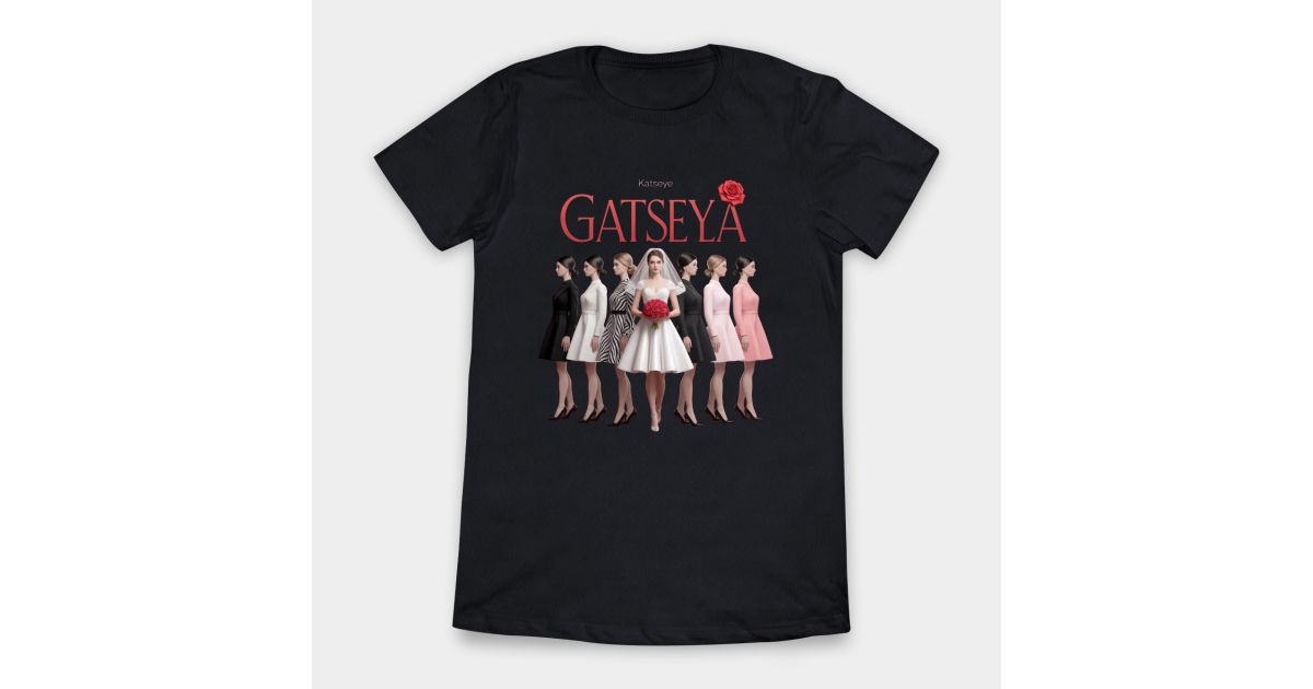 Katseye - Daniela as Gabriela The Katseye Bride - Katseye - Women's T