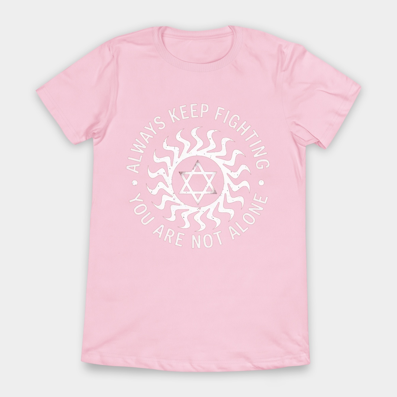 Always Keep Fighting - White Women's T-Shirt