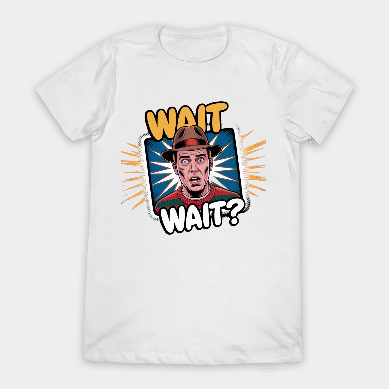 Wait What? Freddy Krueger Women's T-Shirt