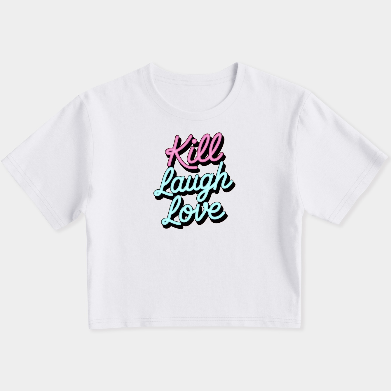 Kill Laugh Love Women's Slim Fit Baby Tee