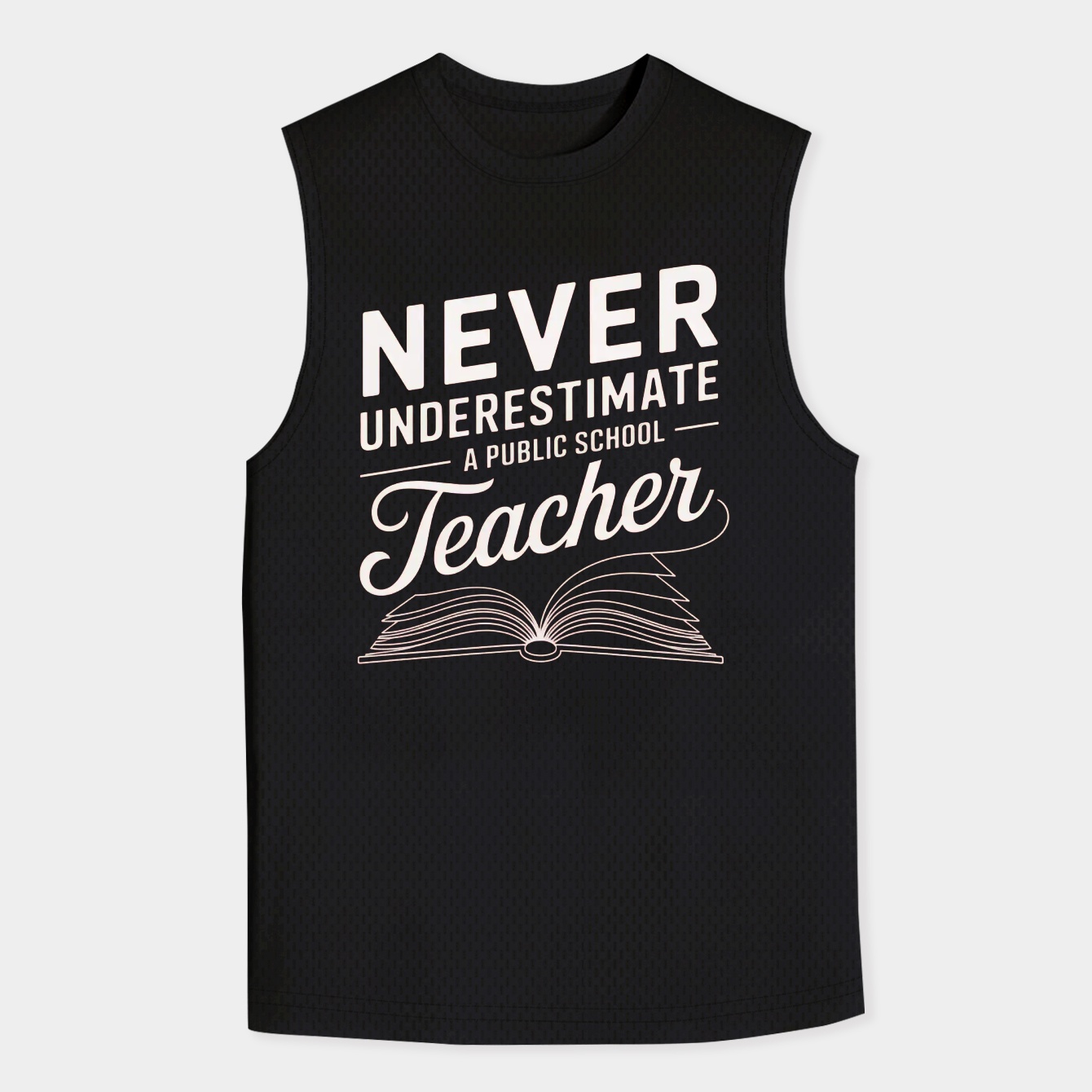 Never Underestimate A Public School Teacher Men's Tank Top