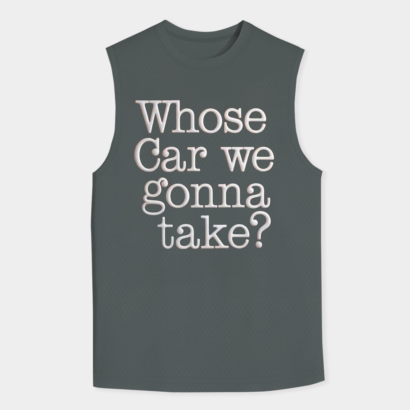 Whose car We Gonna Take Funny Saying