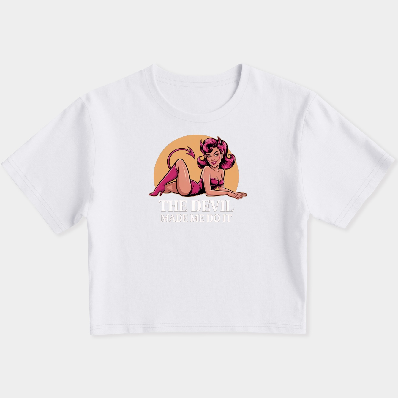 The Devil Made Me Do It Women's Slim Fit Baby Tee