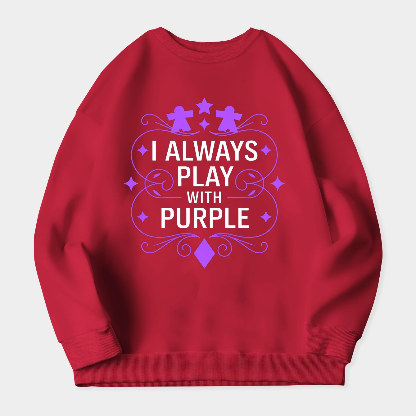 I Always Play with Purple Board Games Addict Women's Crewneck Sweatshirt