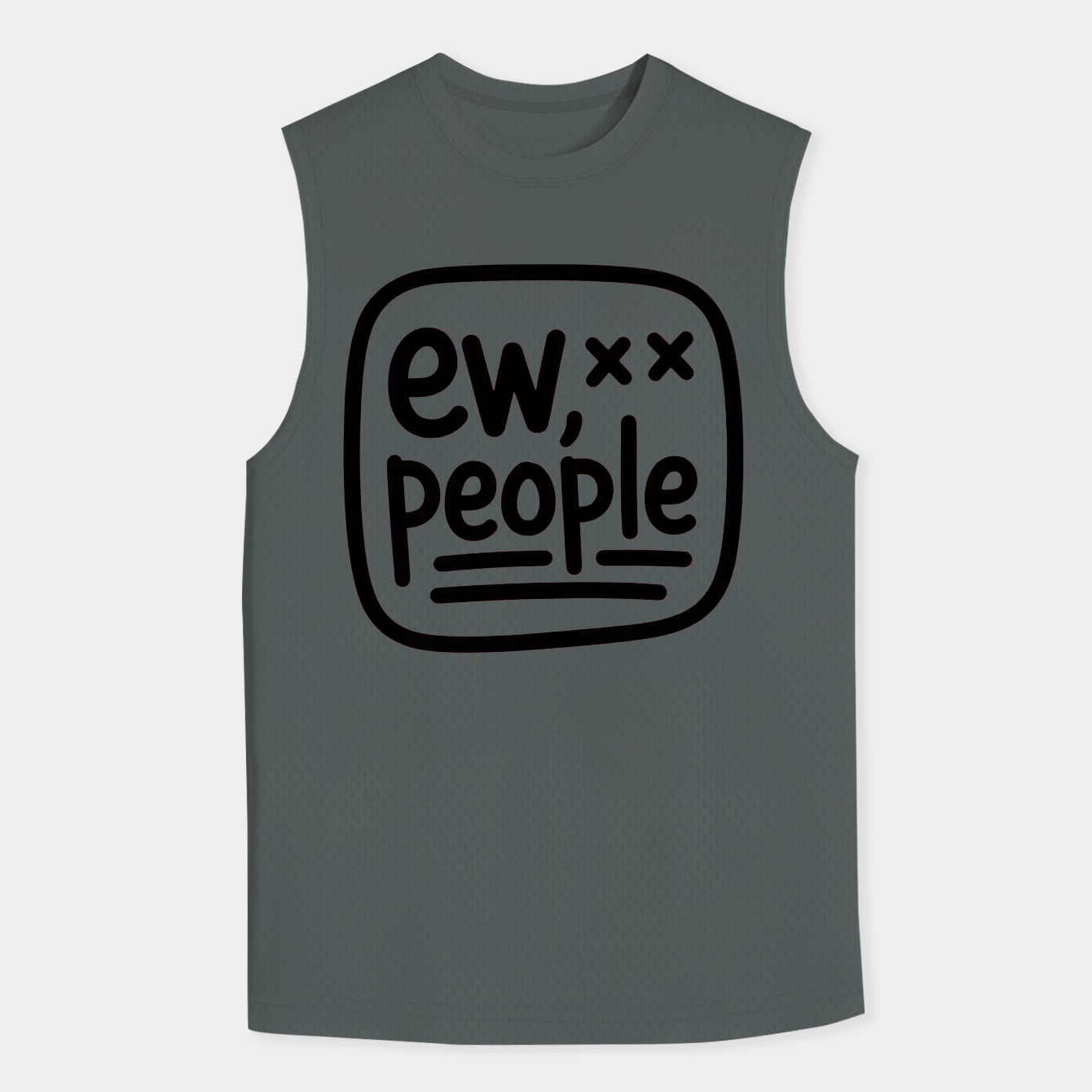 Ew People Funny Statement Men's Big & Tall Tank Top