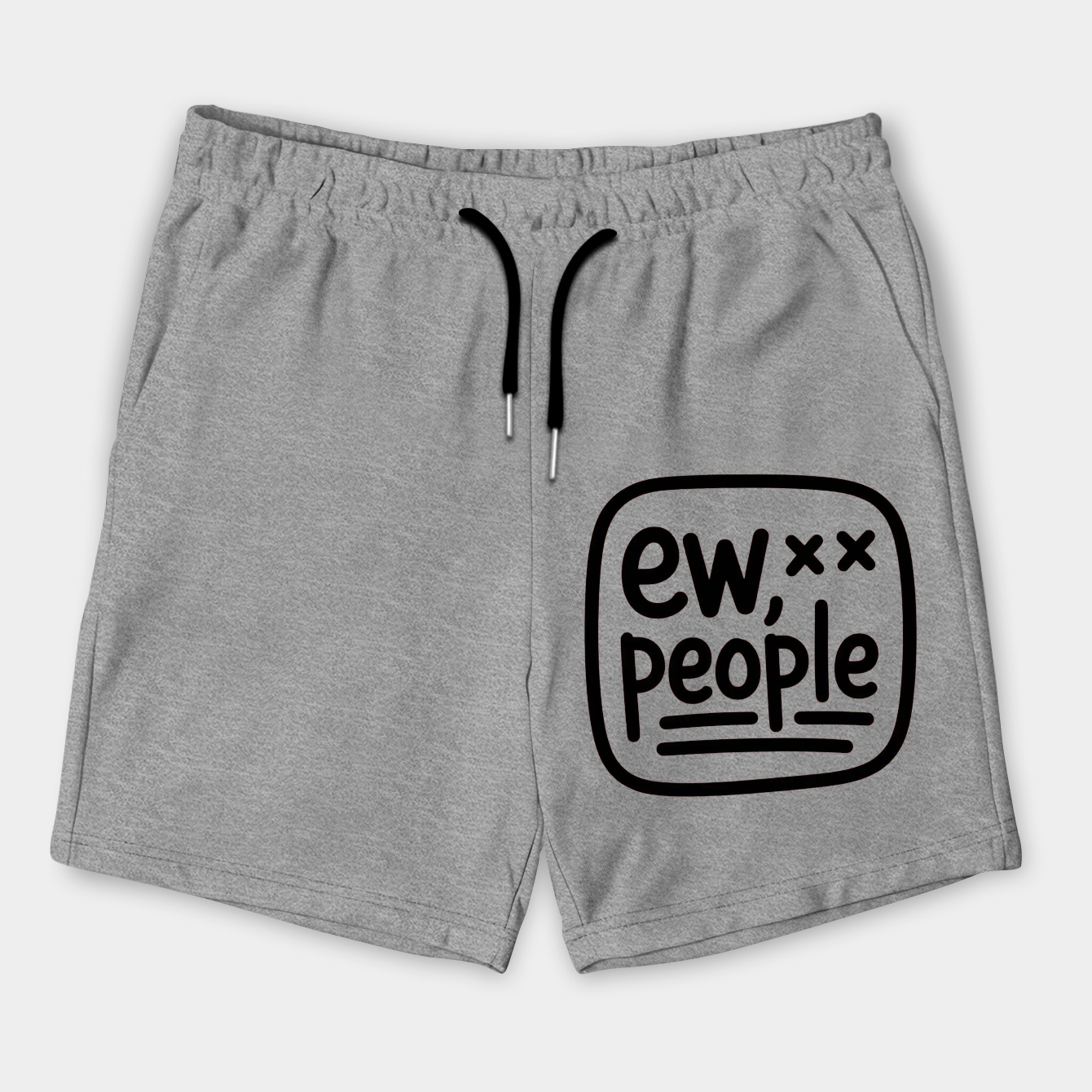 Ew People Funny Statement Men's Shorts