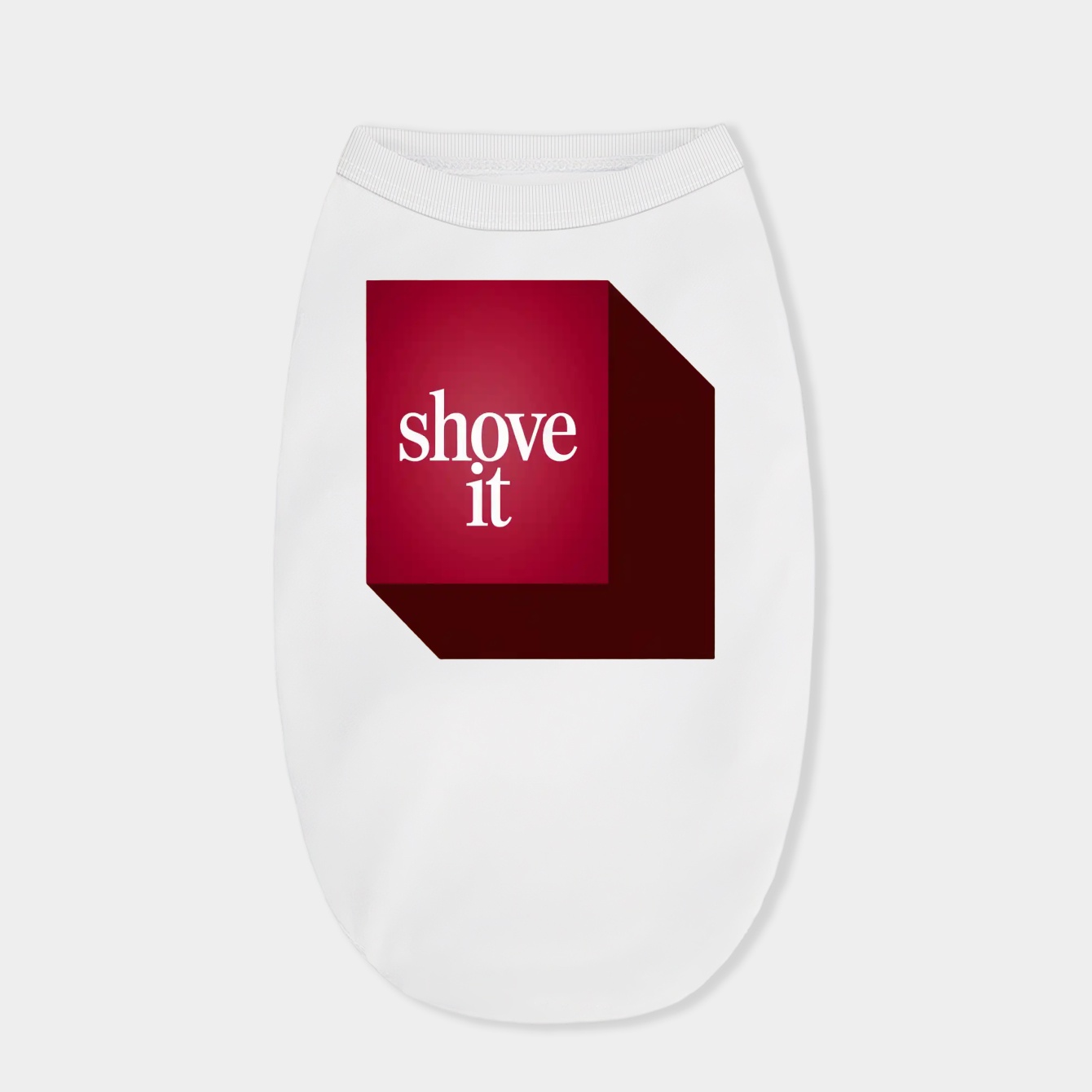 Shove It Bold Statement Dog Shirt