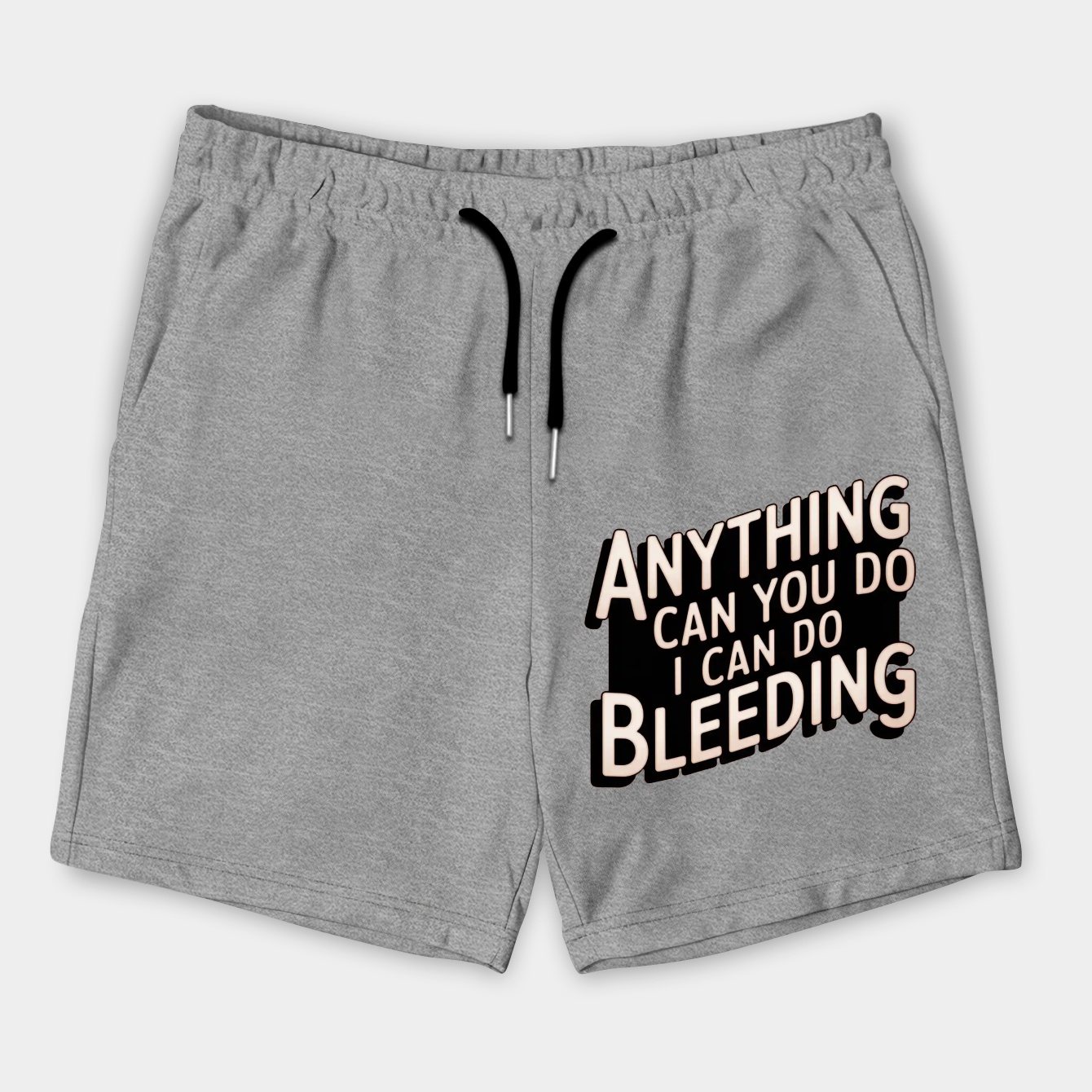 I can do bleeding Men's Shorts