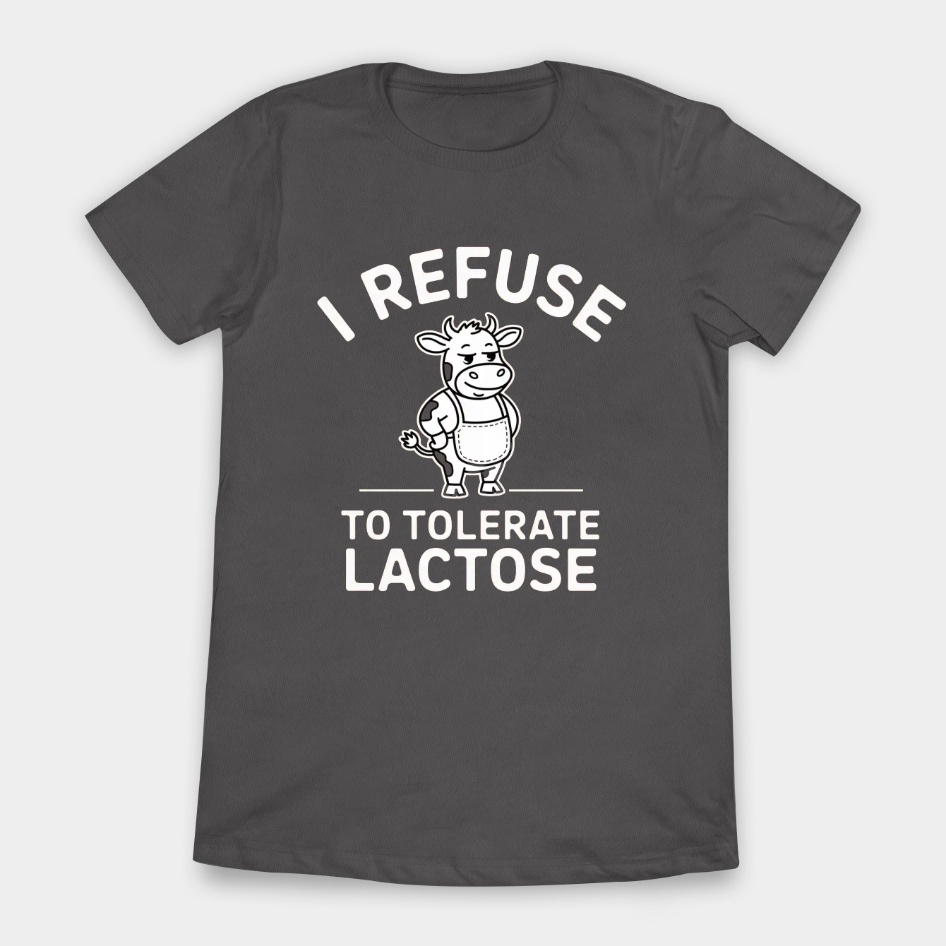 I Refuse To Tolerate Lactose, Retro Cartoon, Weird, Meme, Lactose Women's T-Shirt