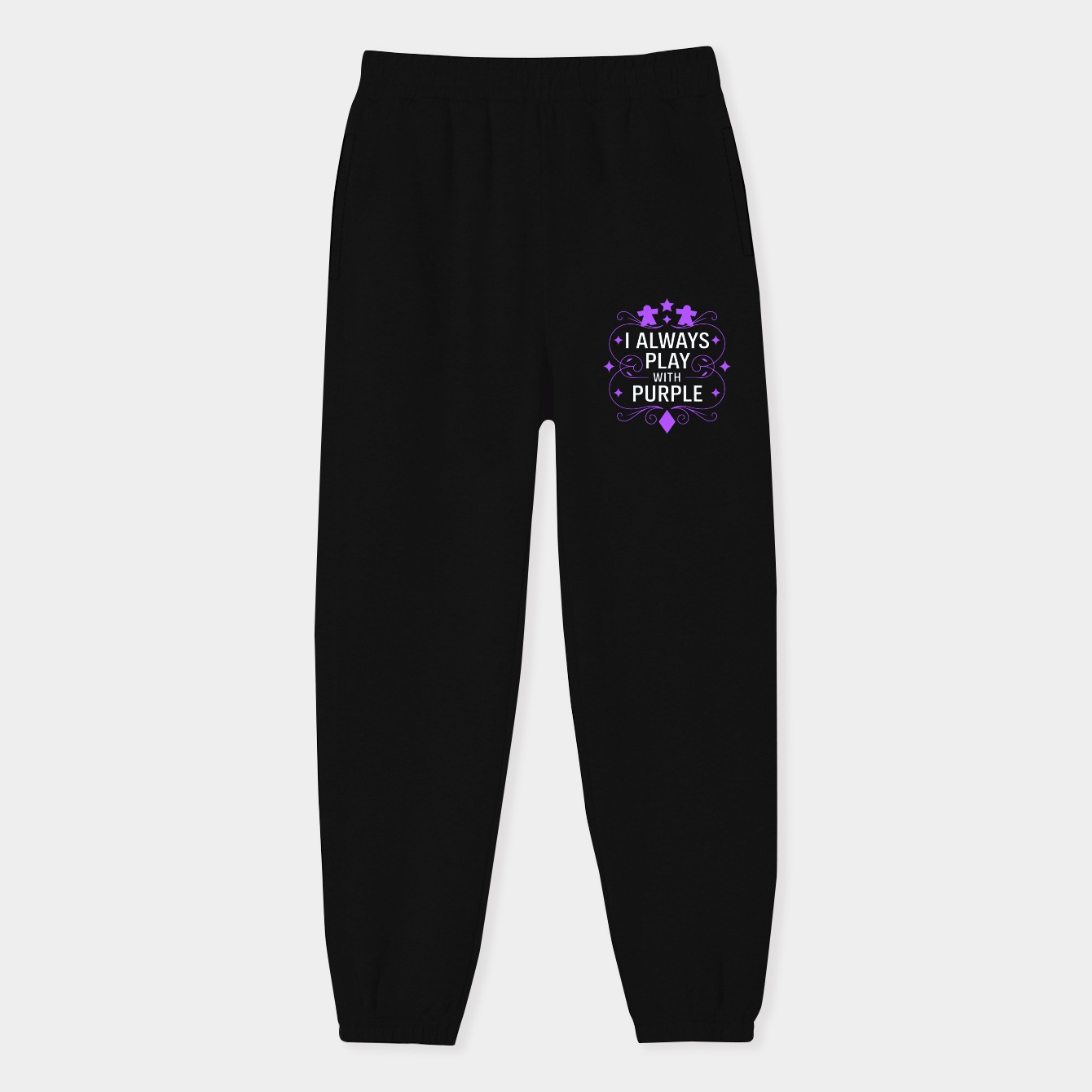 I Always Play with Purple Board Games Addict Women's Sweatpants
