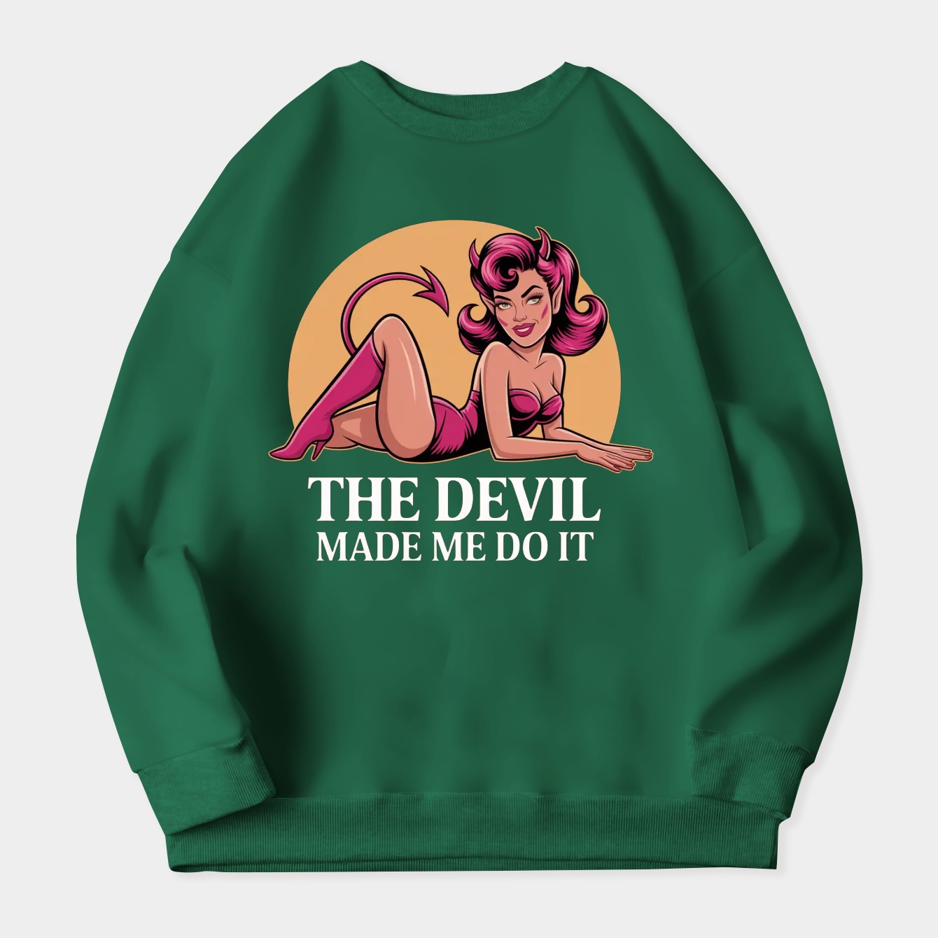 The Devil Made Me Do It Women's Crewneck Sweatshirt