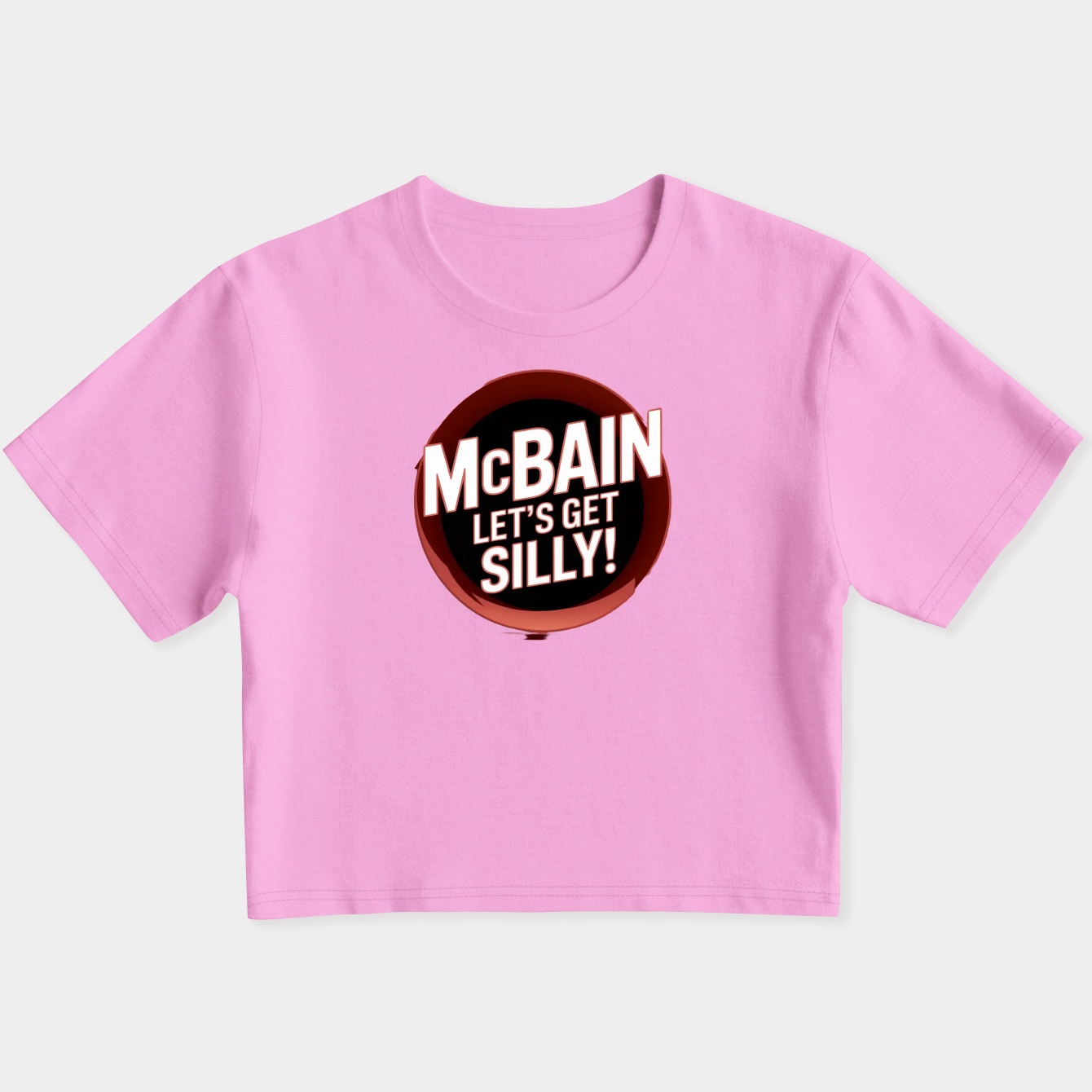 McBain - Let's Get Silly! Women's Slim Fit Baby Tee