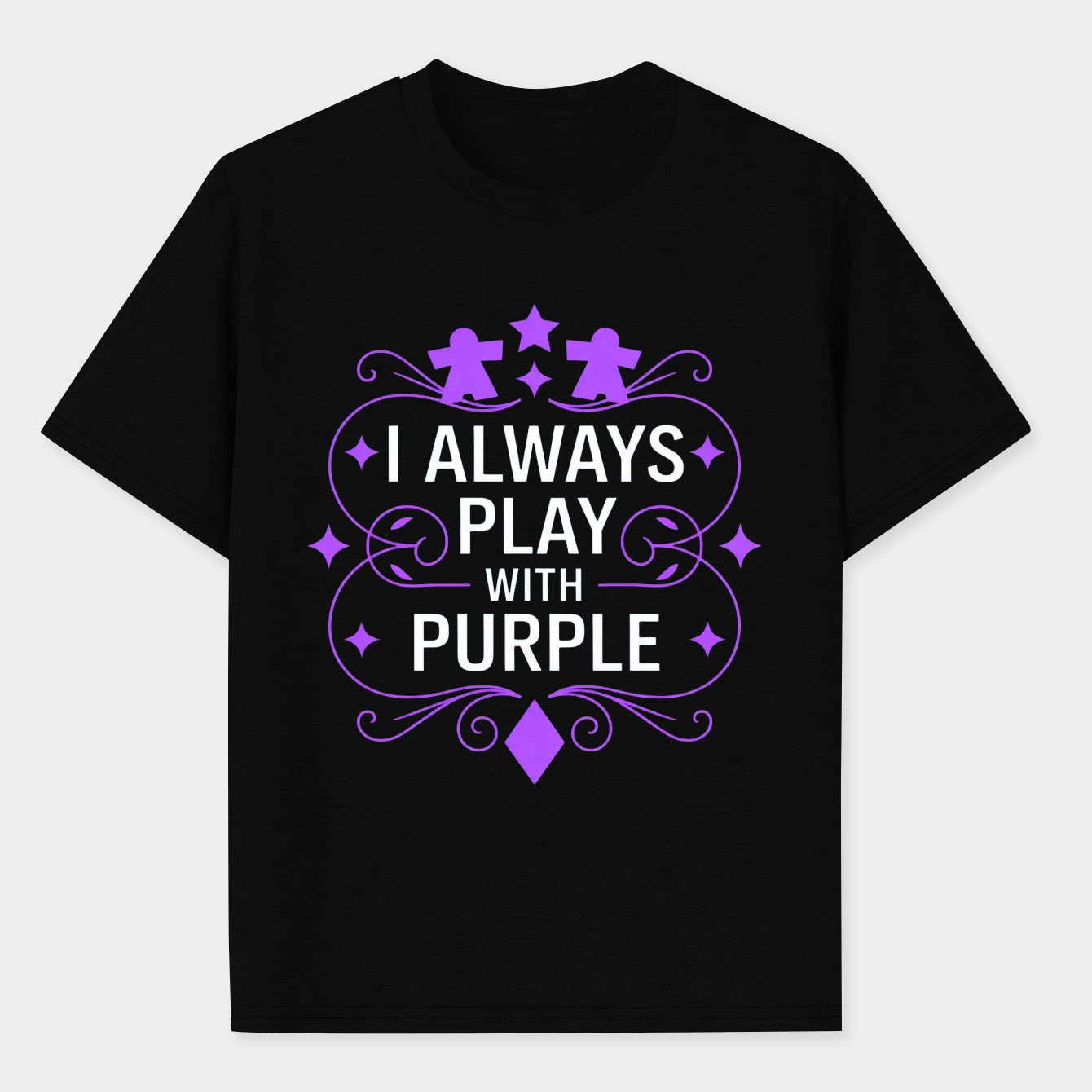 I Always Play with Purple Board Games Addict Men's Performance Athletic T-Shirt