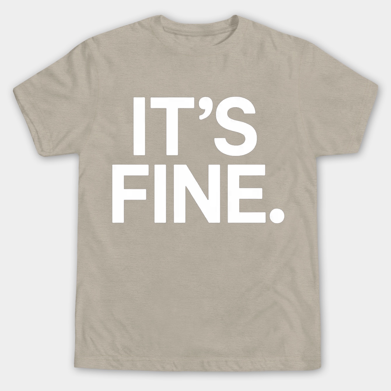 It's Fine Statement Men's Big & Tall T-shirt