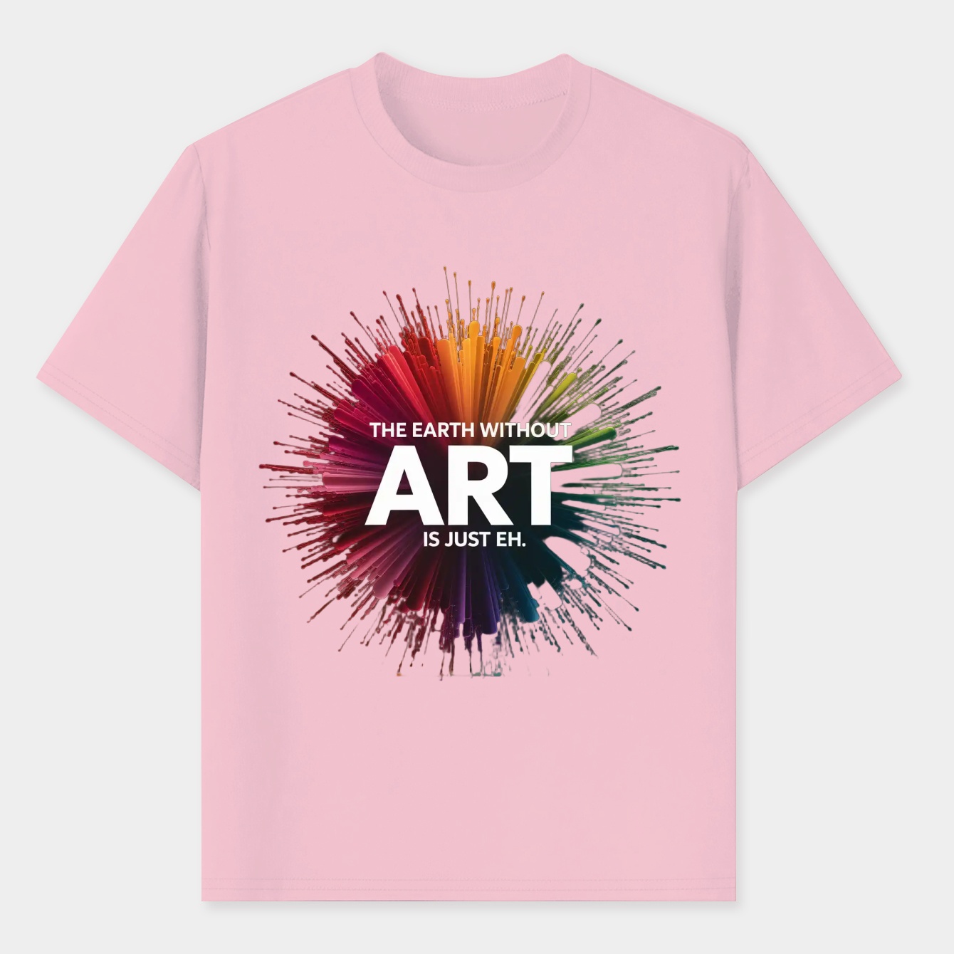 Earth Without Is Just Eh Painting Artist Pun Teacher