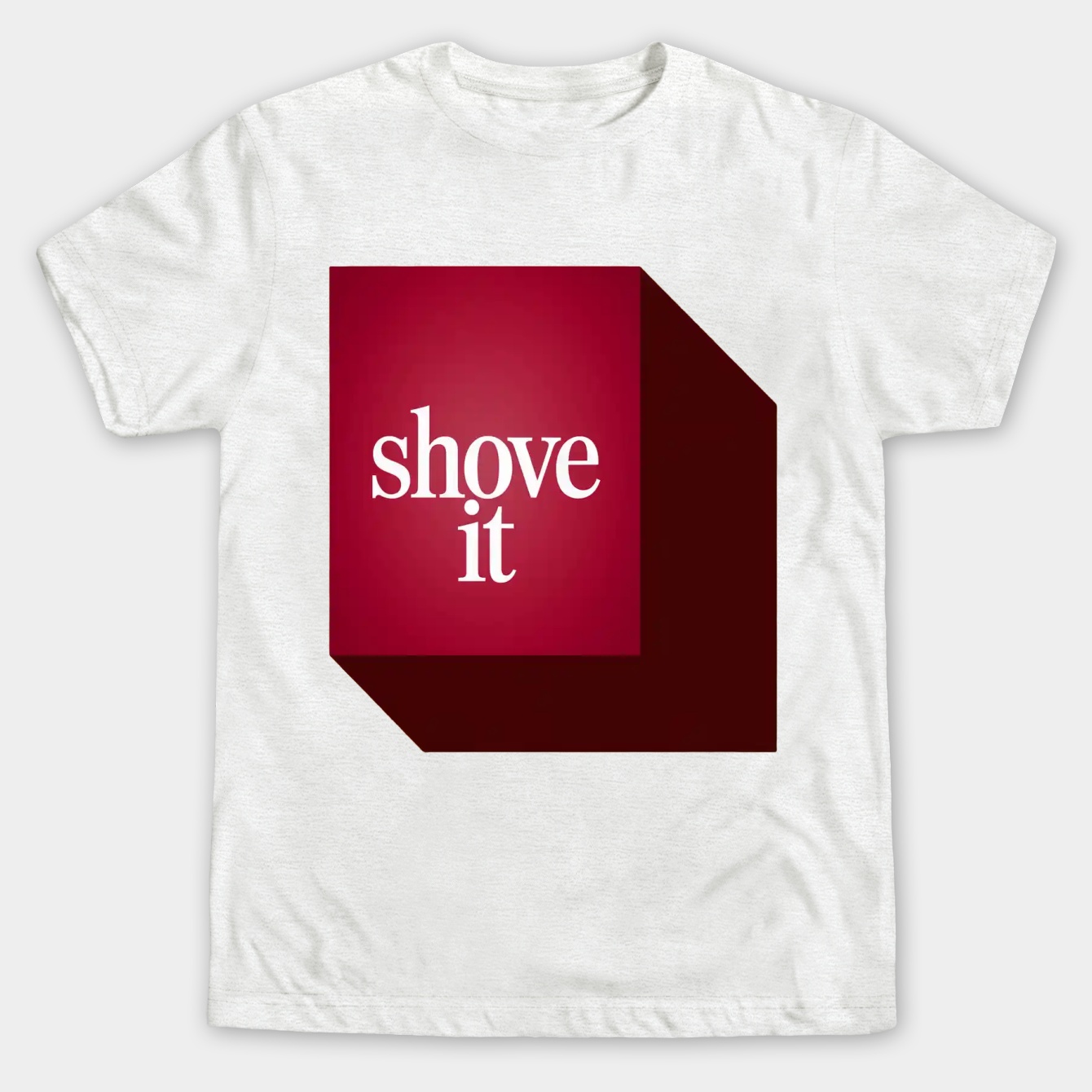 Shove It Bold Statement Men's Big & Tall T-shirt