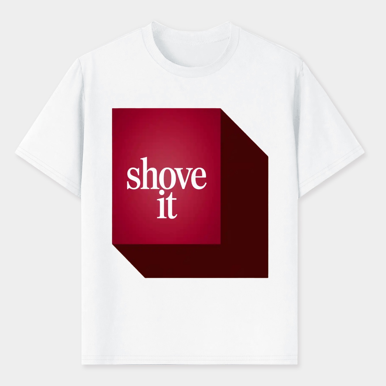 Shove It Bold Statement Men's T-Shirt