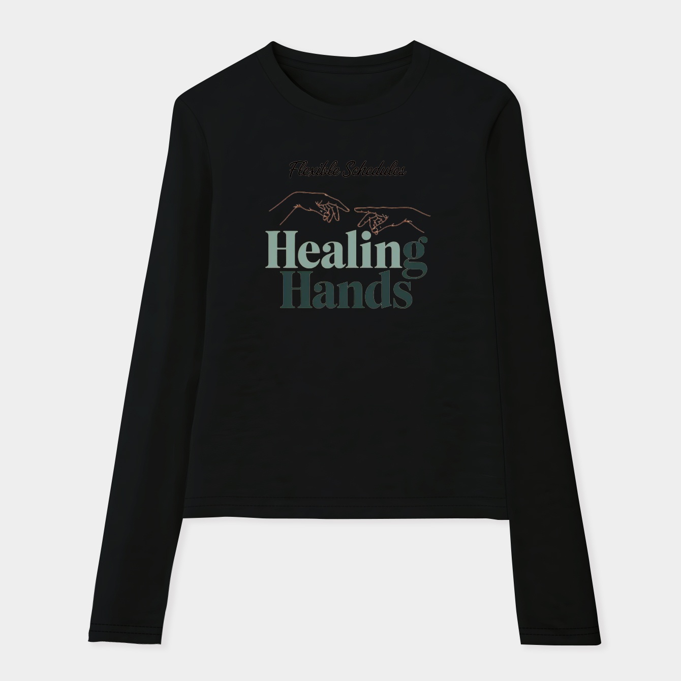 Healing Hands Flexible Schedules Women's Soft Long Sleeve T-Shirt