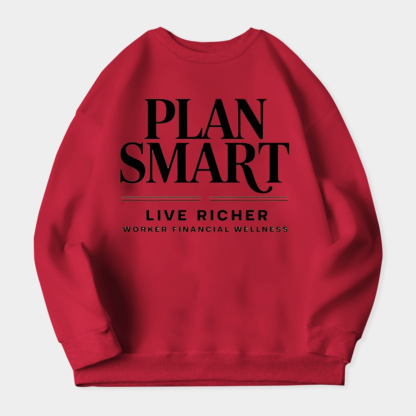 Plan Smart, Live Richer Women's Plus Size Sweatshirt