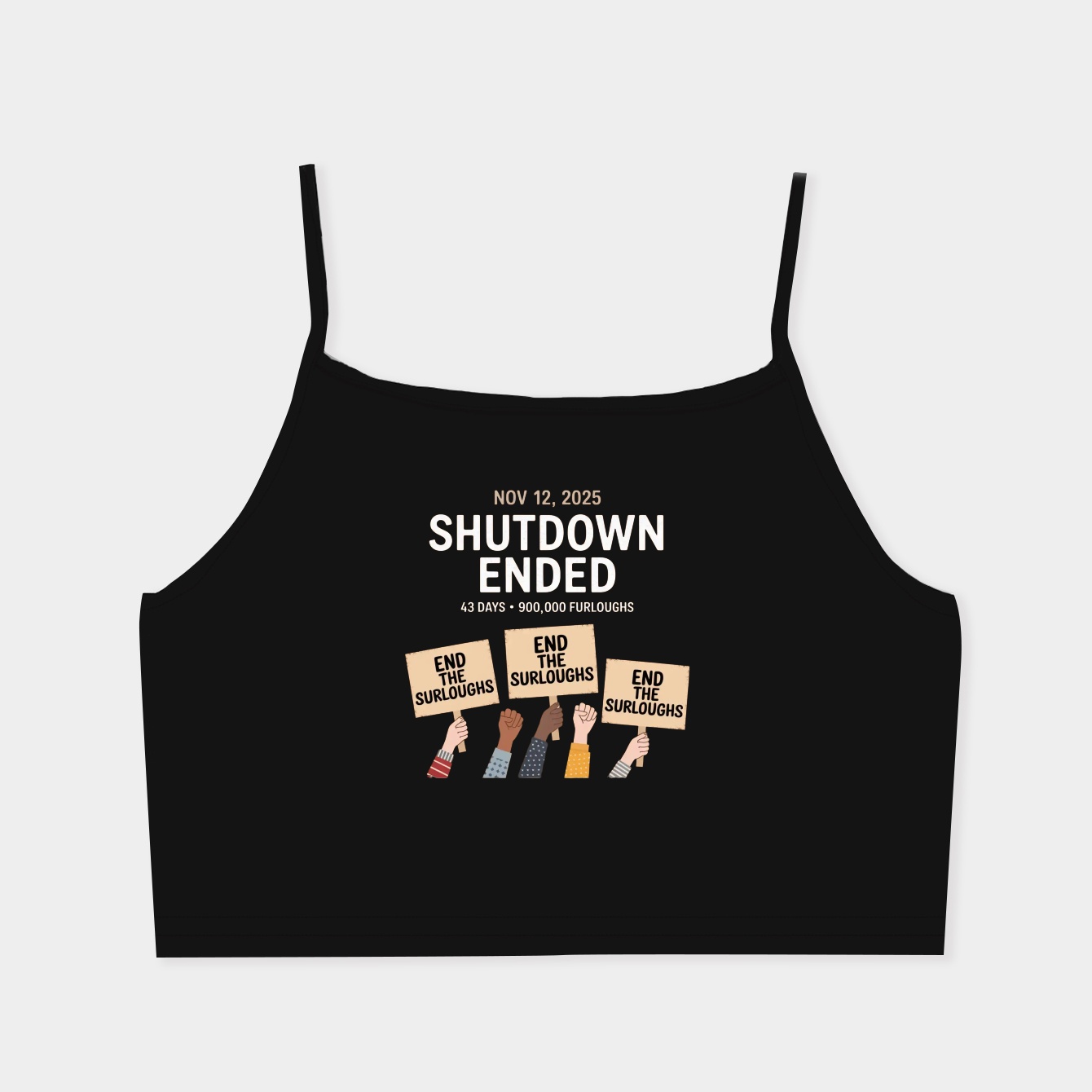 Shutdown Ended: 43 Days Strong Women's  Spaghetti Strap Tank Top