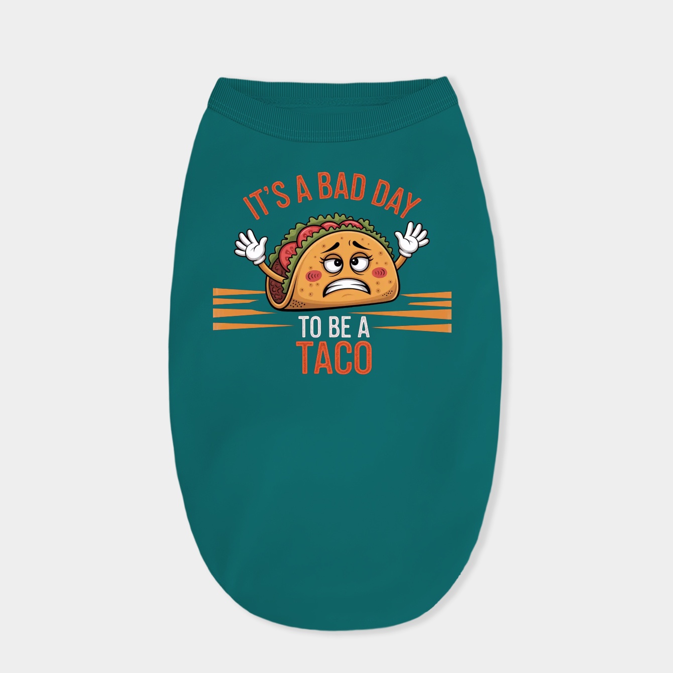 It's A Bad Day To Be A Taco