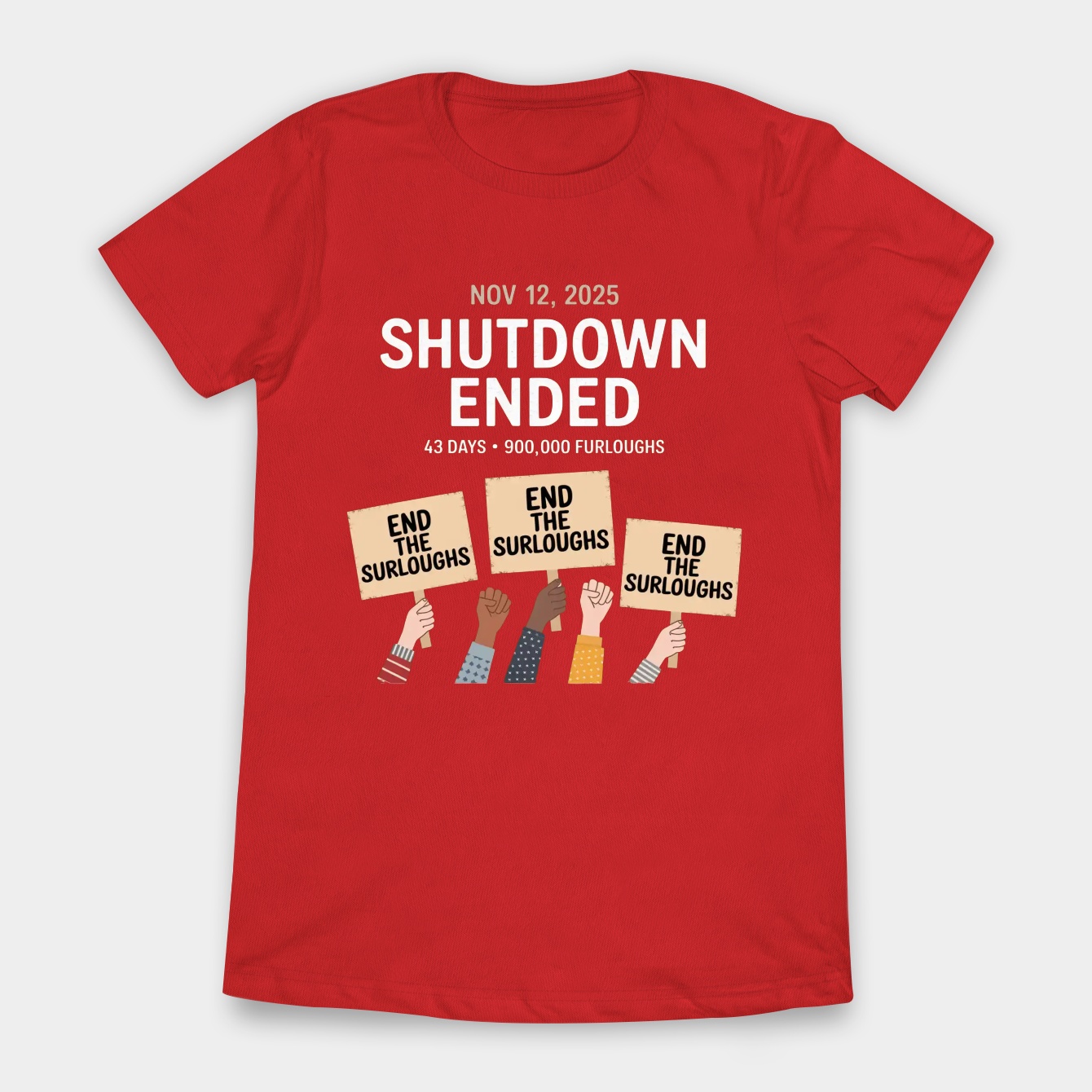 Shutdown Ended: 43 Days Strong Women's T-Shirt