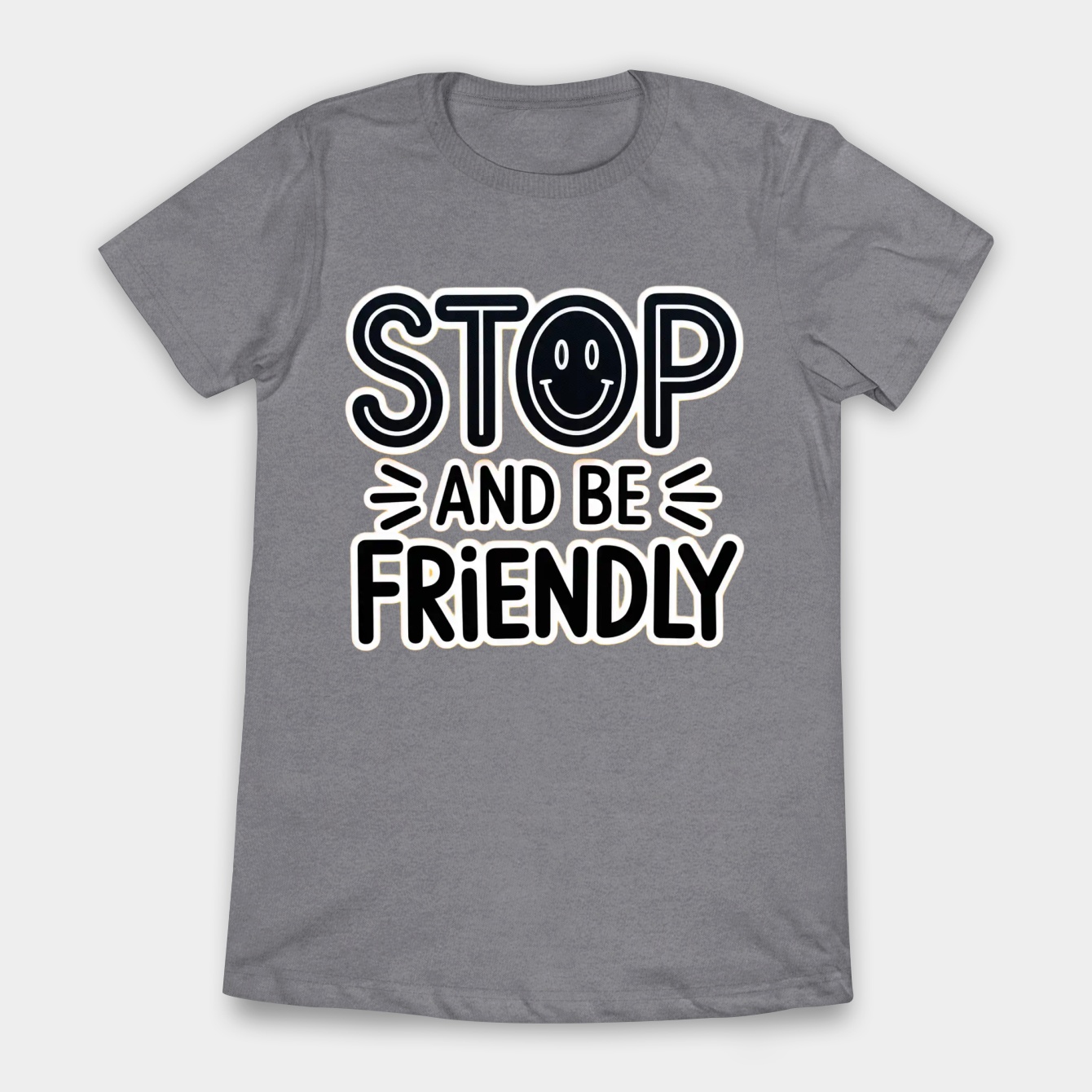 Stop and Be Friendly Women's T-Shirt