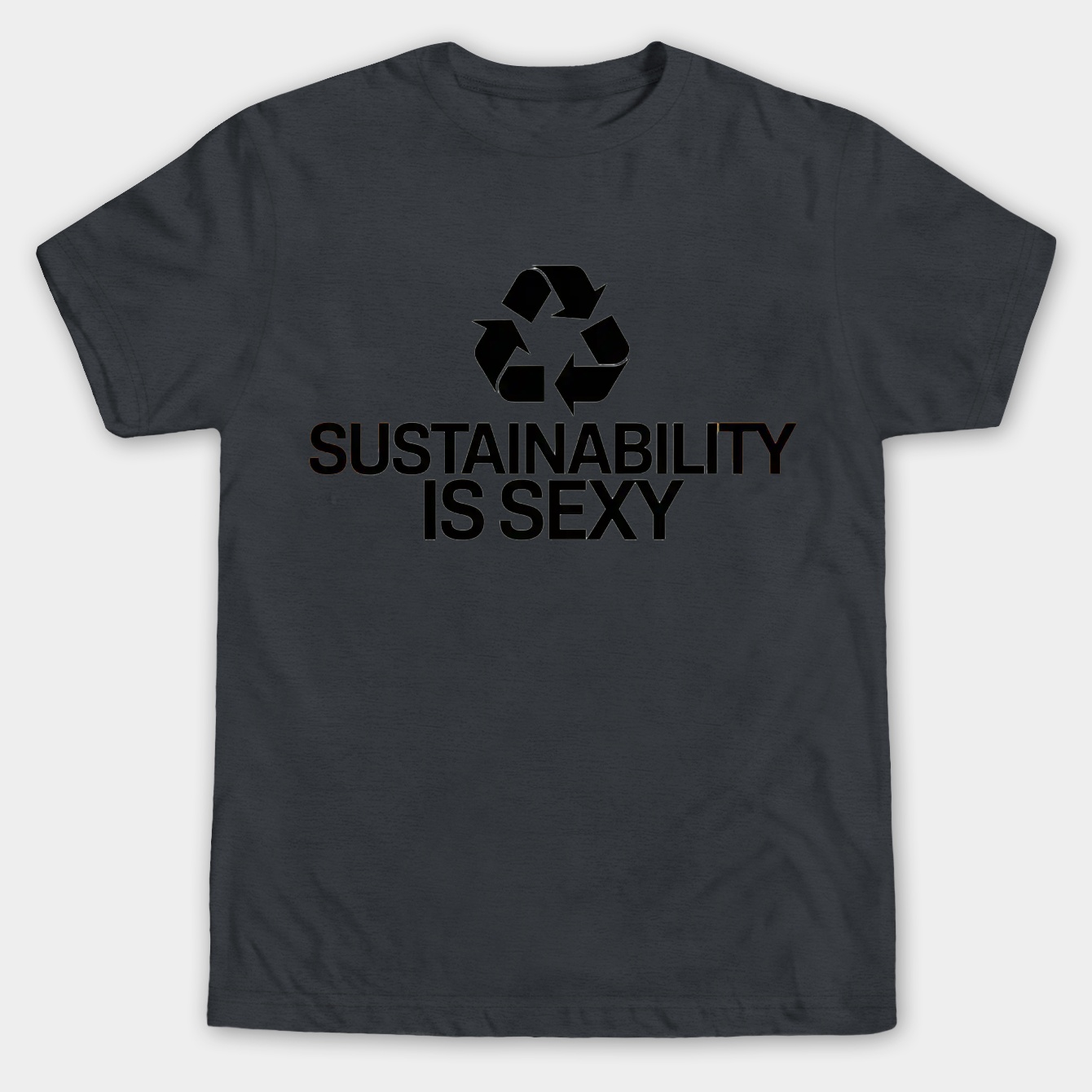 Sustainability Is Sexy Bold Statement Men's Big & Tall T-shirt