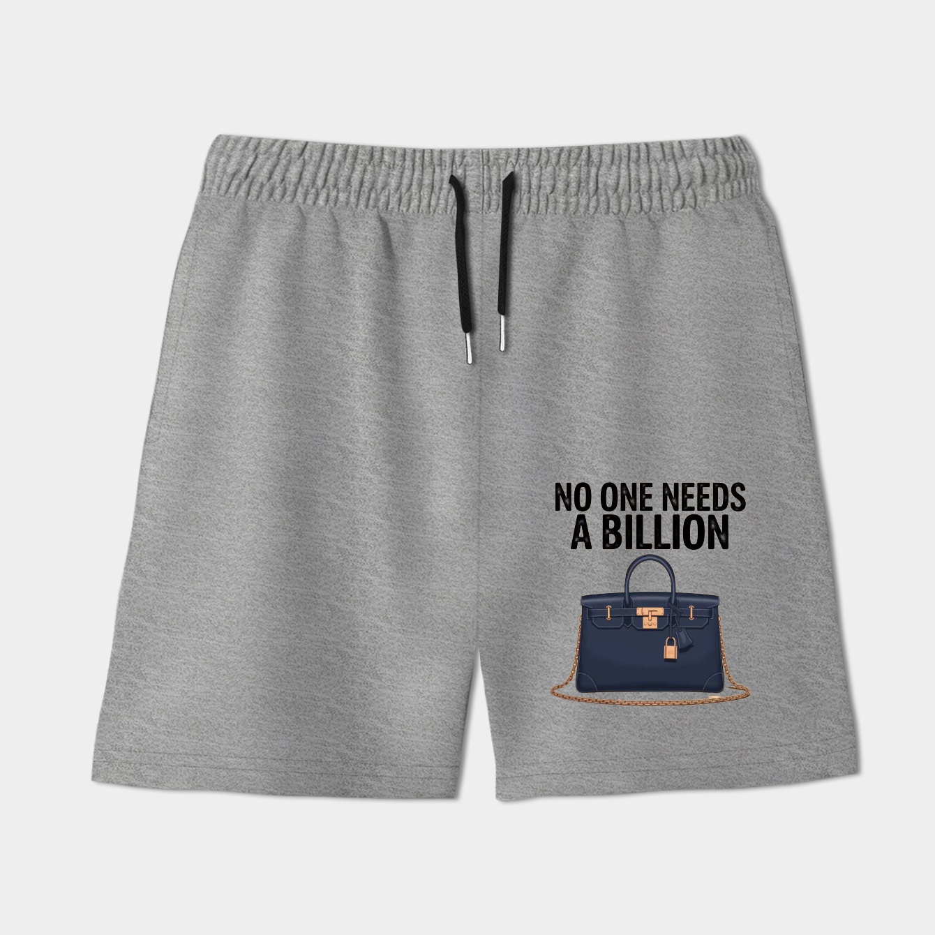 No One Needs a Billion Women's Shorts