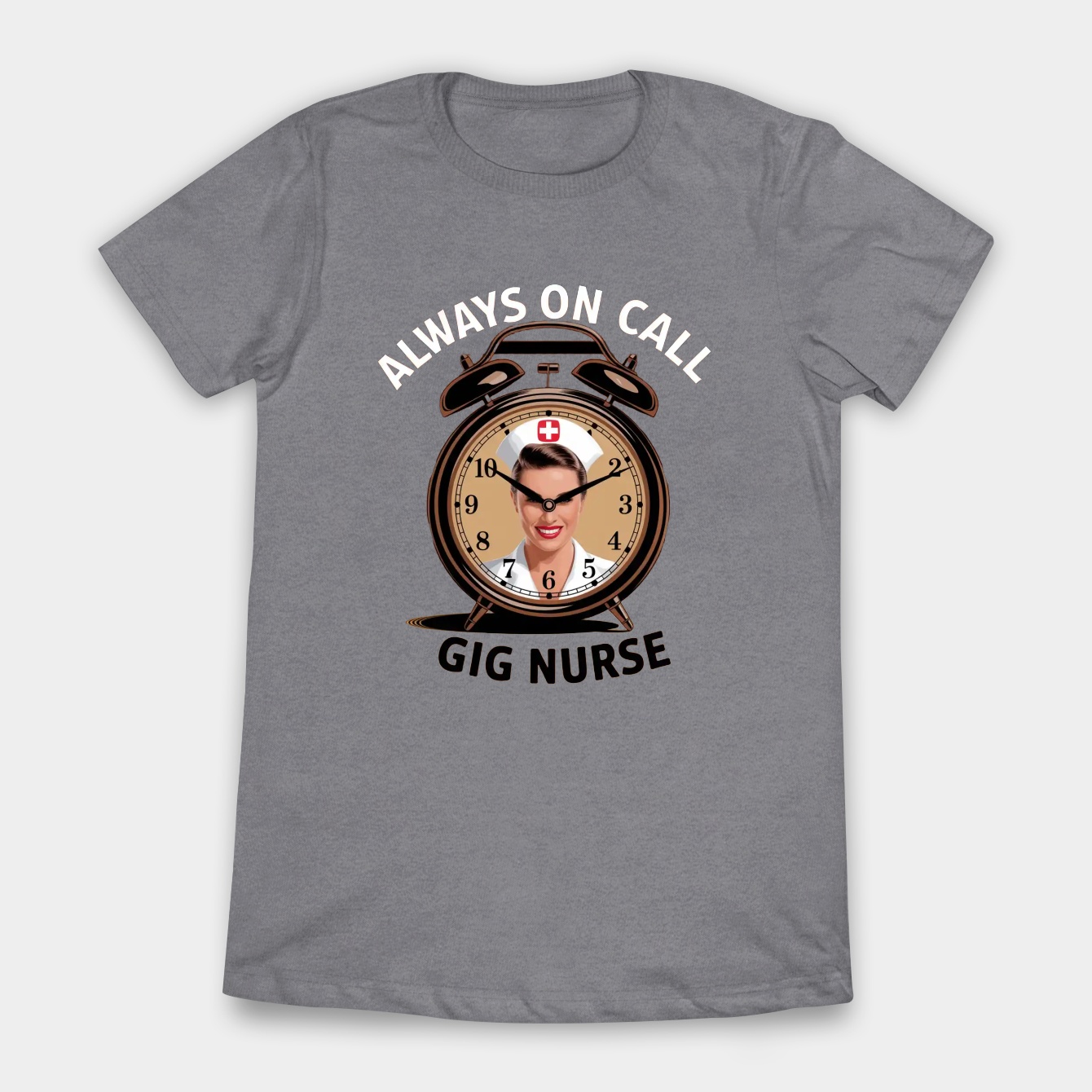 Always On Call Nurse Clock Women's T-Shirt