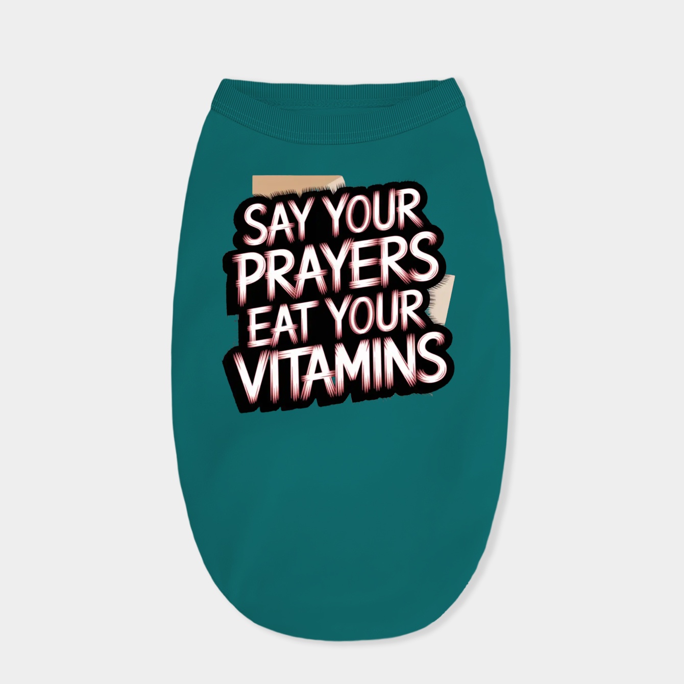 Say Your Prayers Eat Your Vitamins