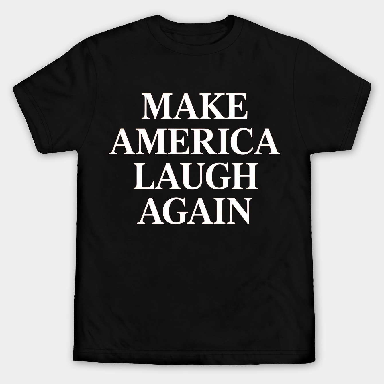 Make America Laugh Again Men's Big & Tall T-shirt