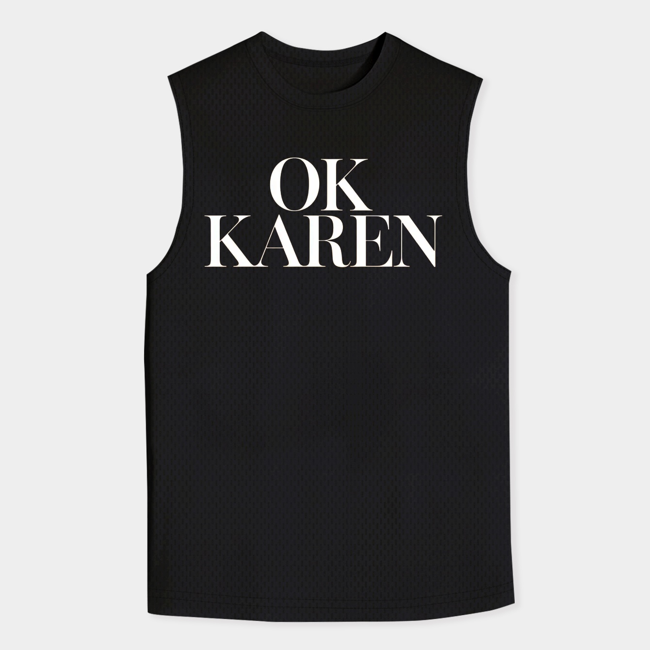 OK Karen Statement Text Men's Big & Tall Tank Top
