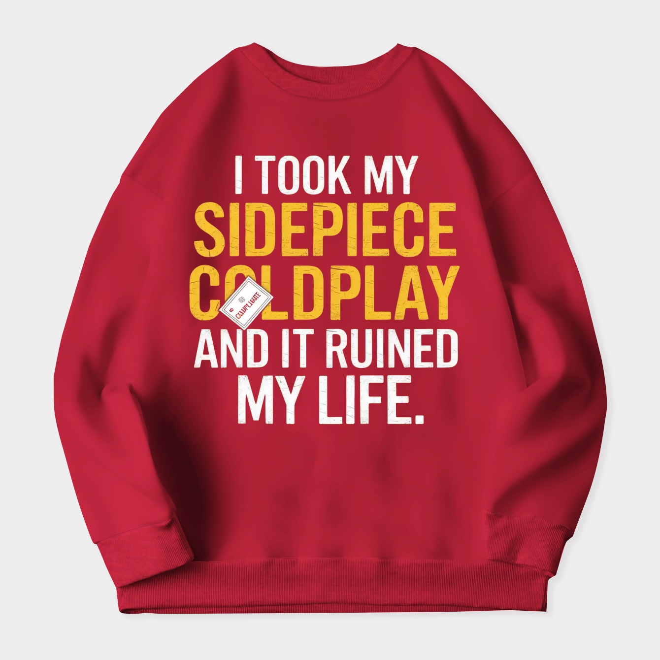 Coldplaygate: Ticket to Regret Women's Plus Size Sweatshirt