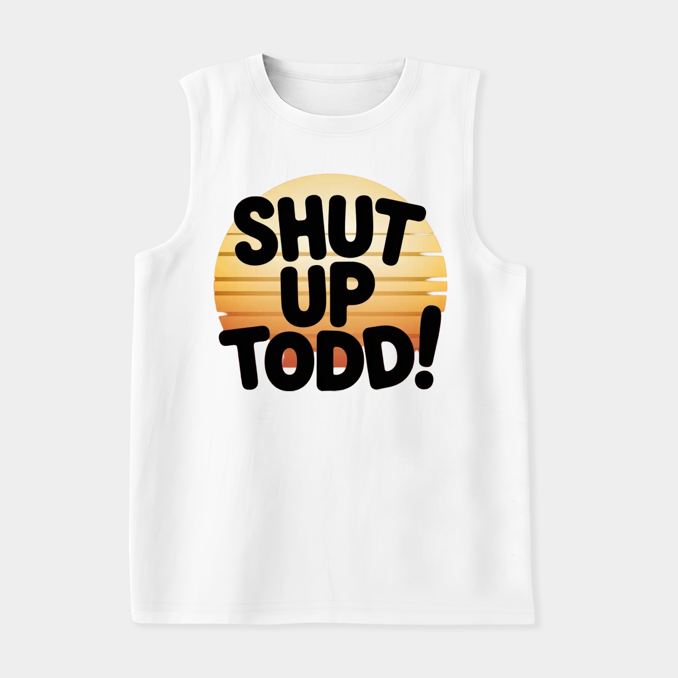 Shut Up Todd! Women's Soft Tank Top