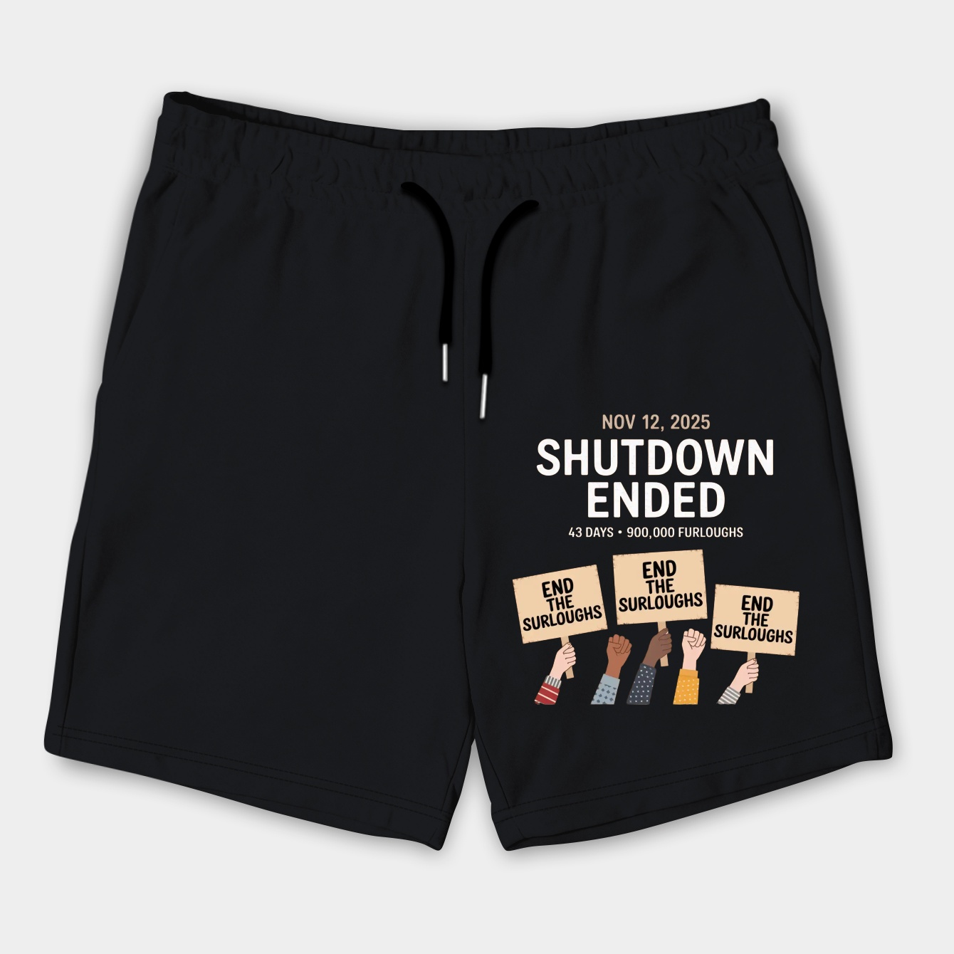 Shutdown Ended: 43 Days Strong Men's Shorts