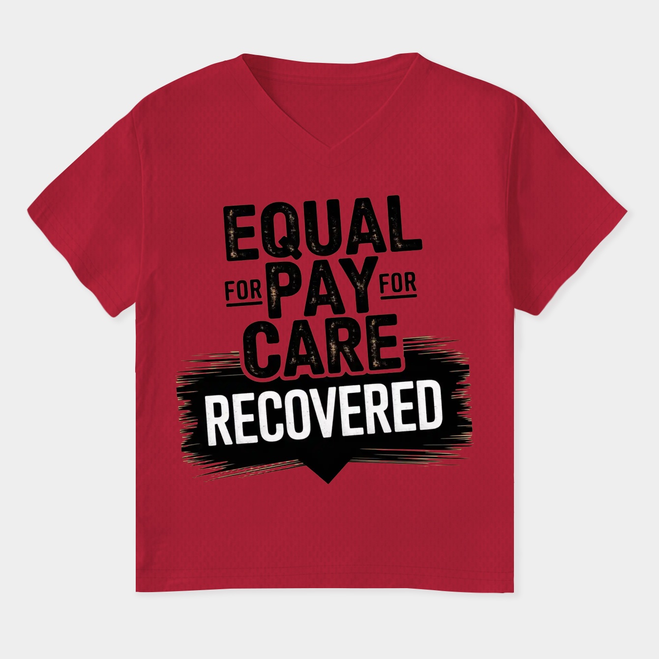 Equal Pay, Equal Care, Recovered Women's Plus Size V-Neck T-Shirt