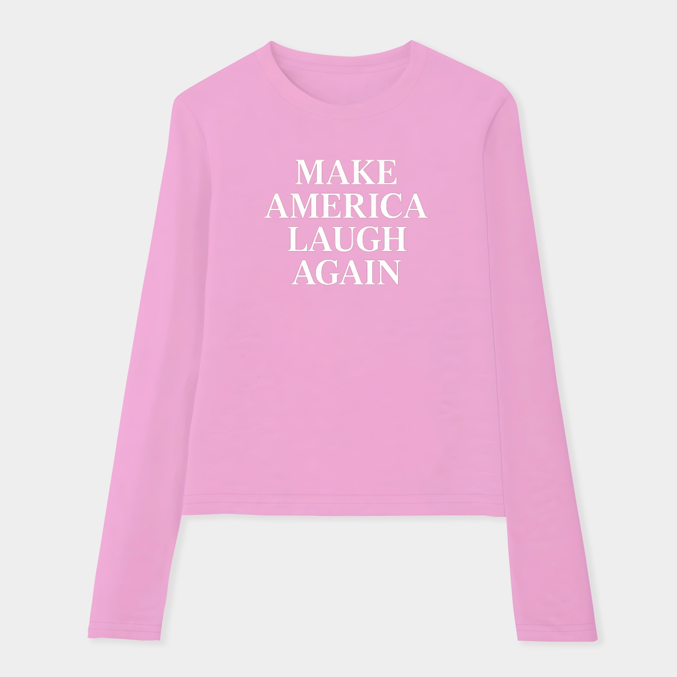 Make America Laugh Again Women's Soft Long Sleeve T-Shirt