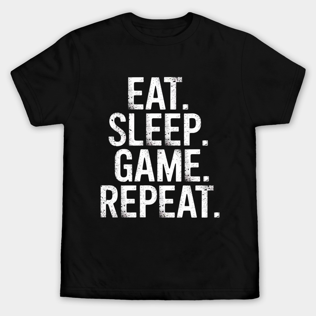 EAT. SLEEP. GAME. REPEAT. Men's Big & Tall T-shirt