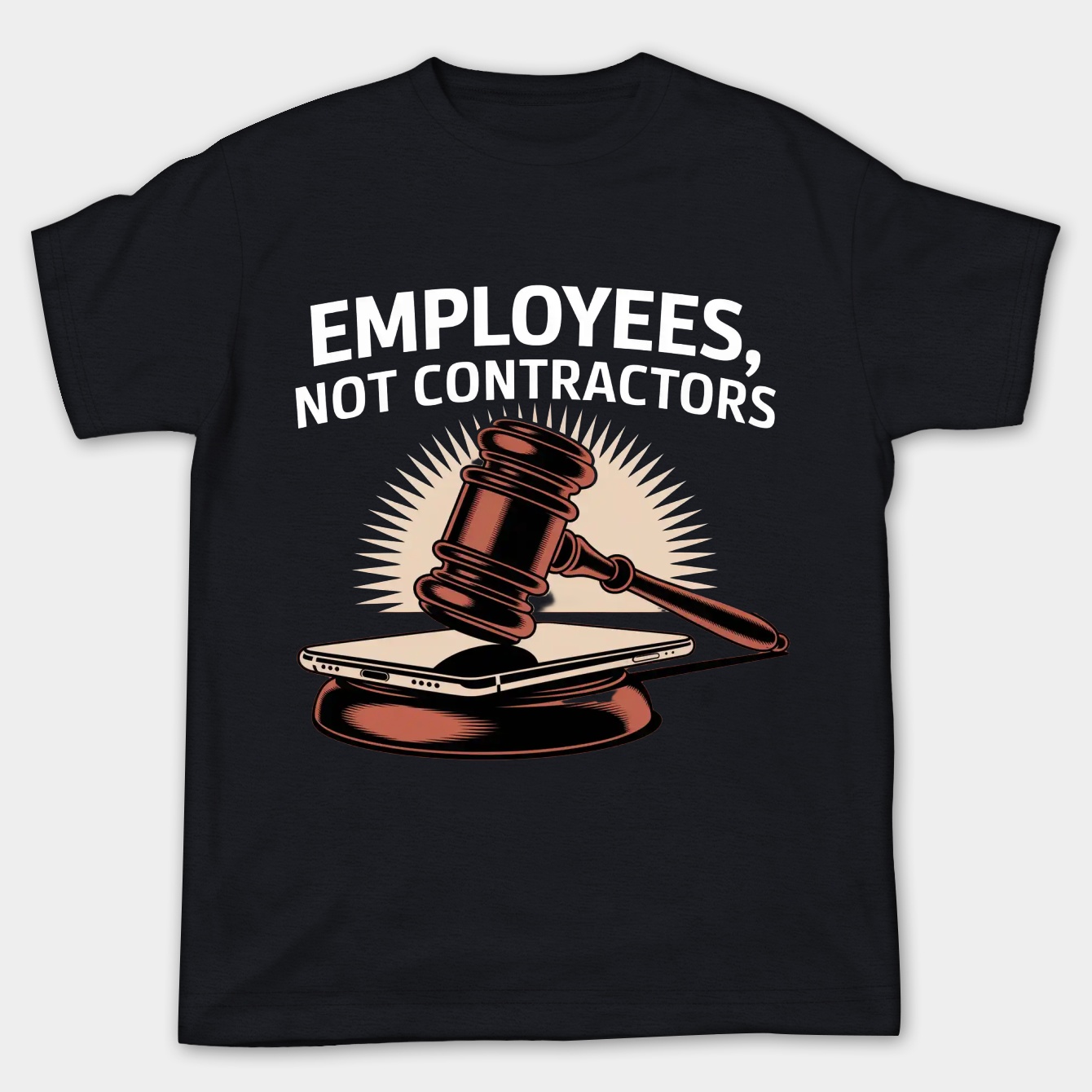 Employees Not Contractors Statement Women's Plus Size T-shirt