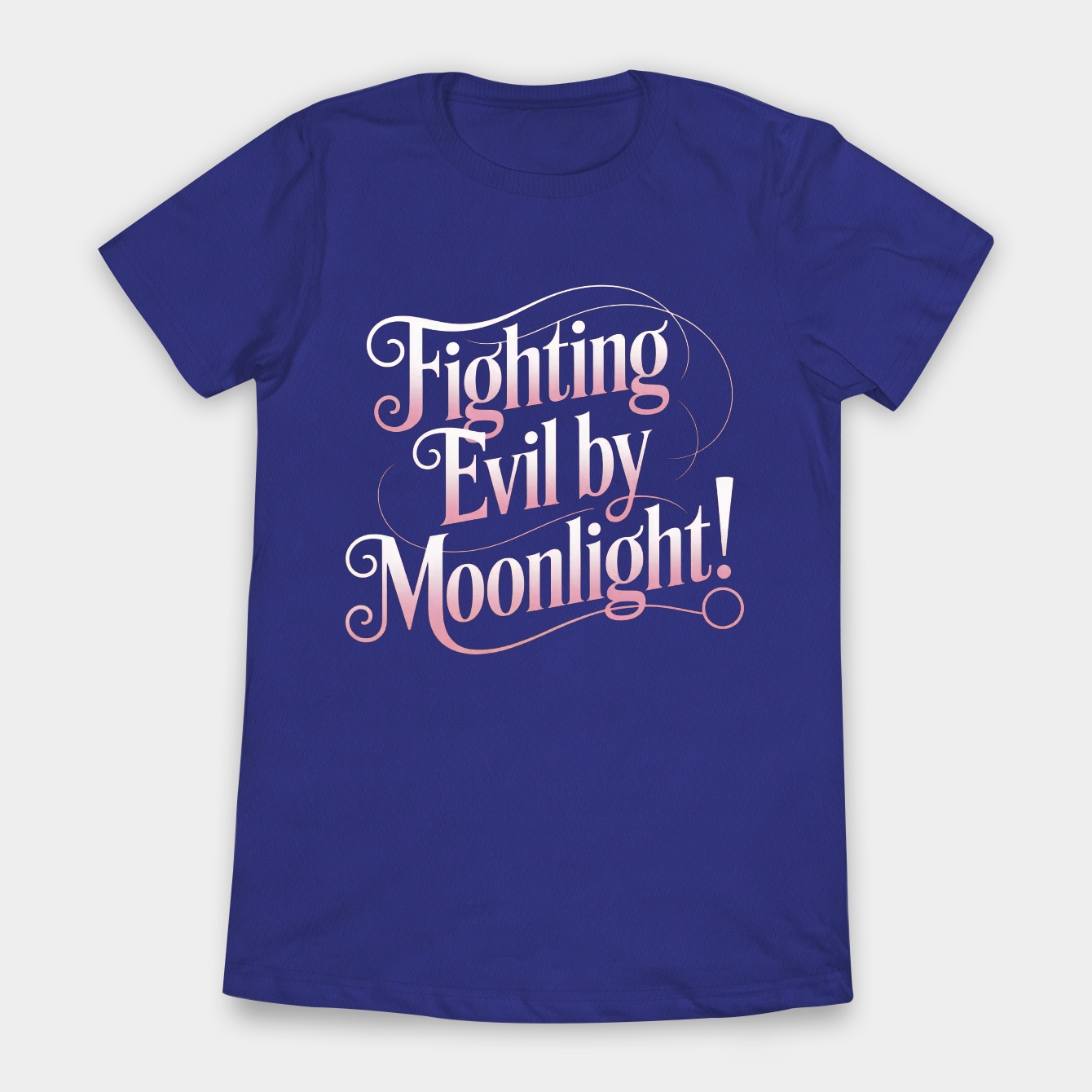 Fighting Evil By Moonlight! Women's T-Shirt